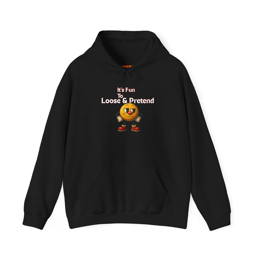 It's Fun to Loose & Pretend Hoodie | Smiley Emoji Graphic Sweatshirt
