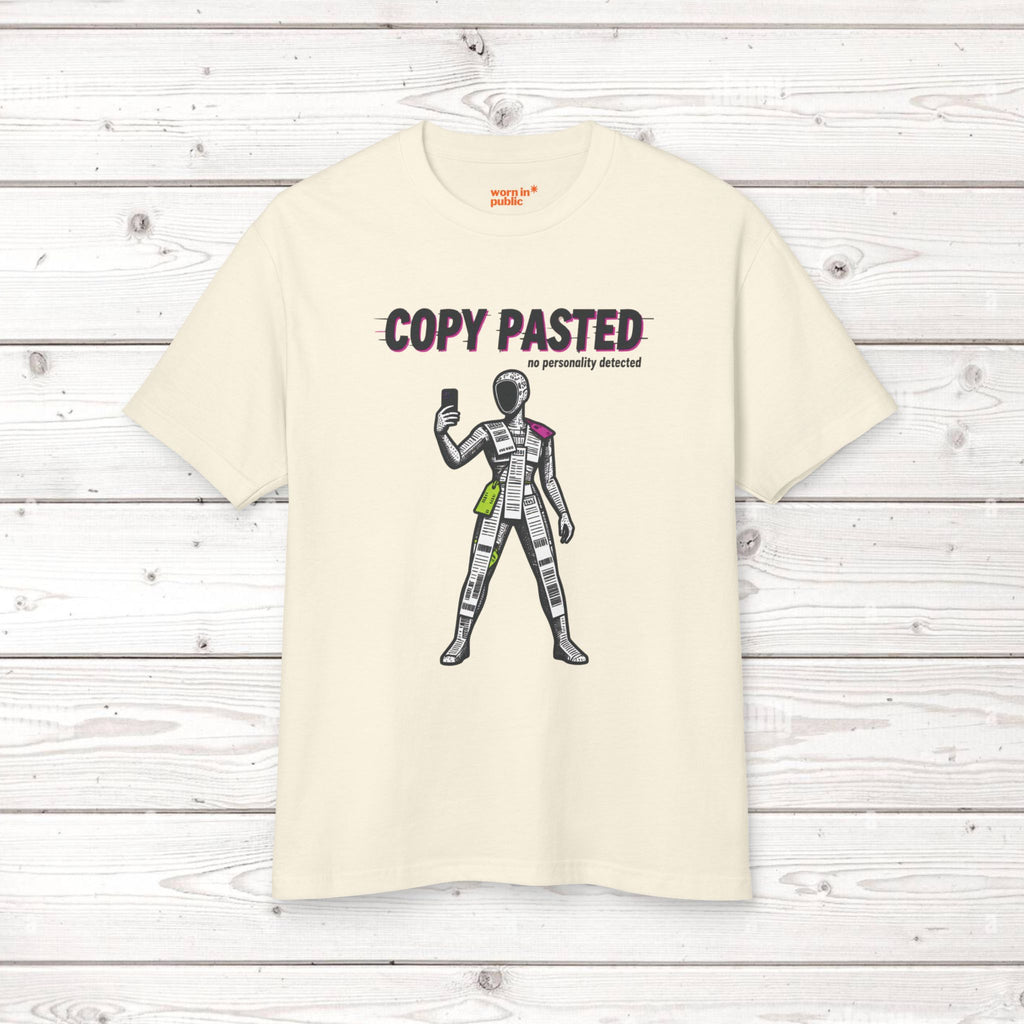 Copy Pasted Unisex Tee | Sarcastic Anti-Trend Graphic T-Shirt