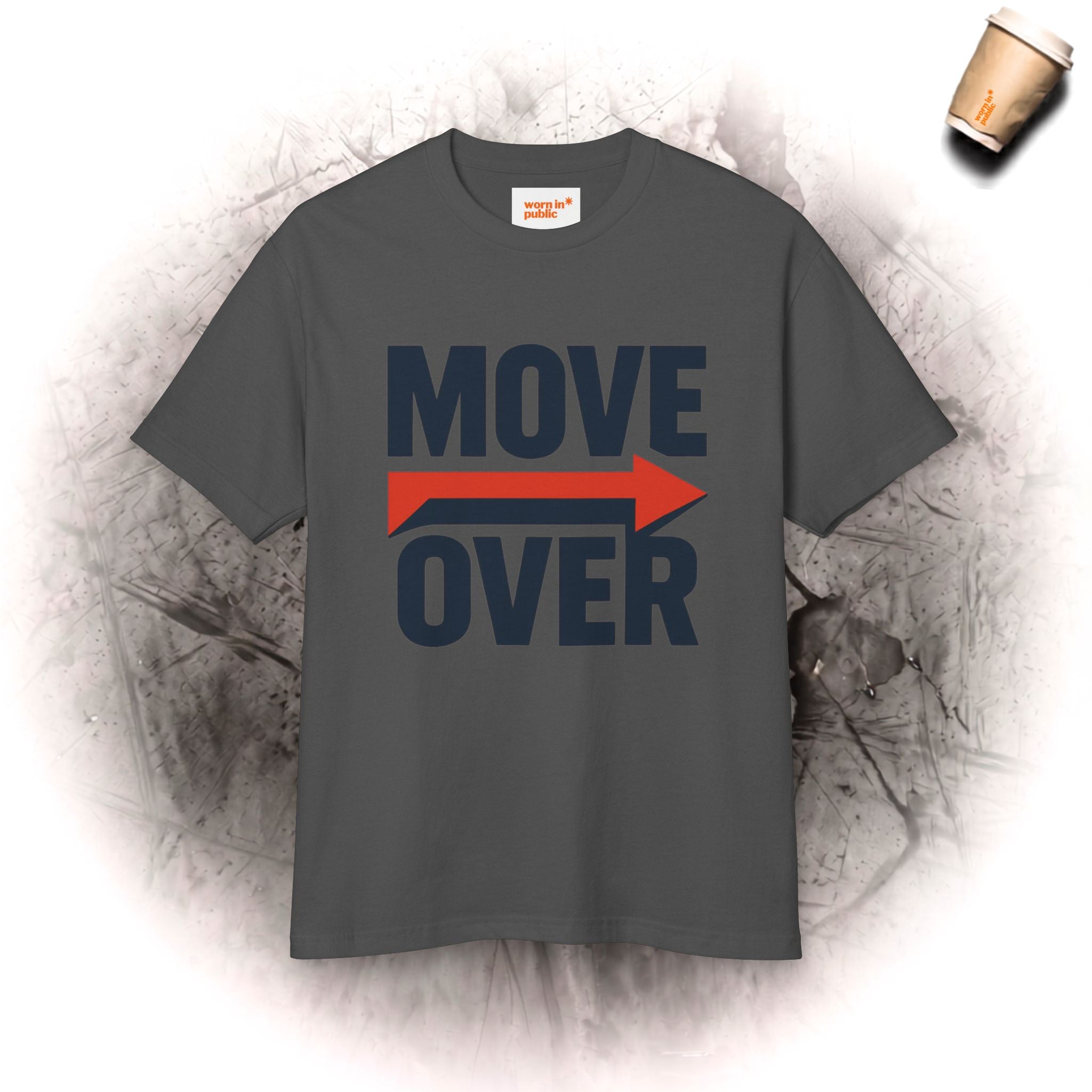Move Over T-Shirt | "Bleib dahinter!" Lustiges Grafik-Kurzarm-T-Shirt