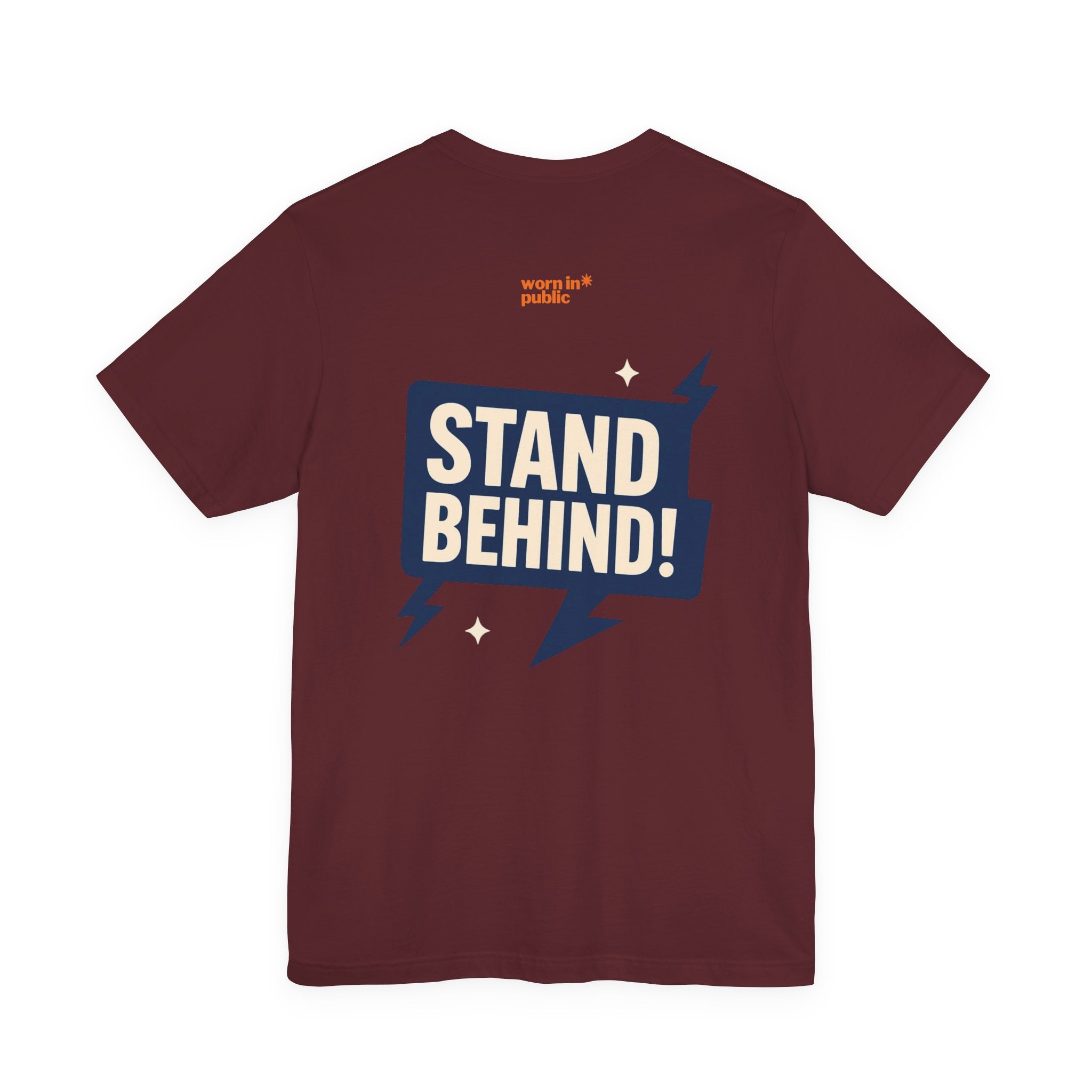 Move Over T-Shirt | "Stand Behind!" Funny Graphic Short Sleeve Tee