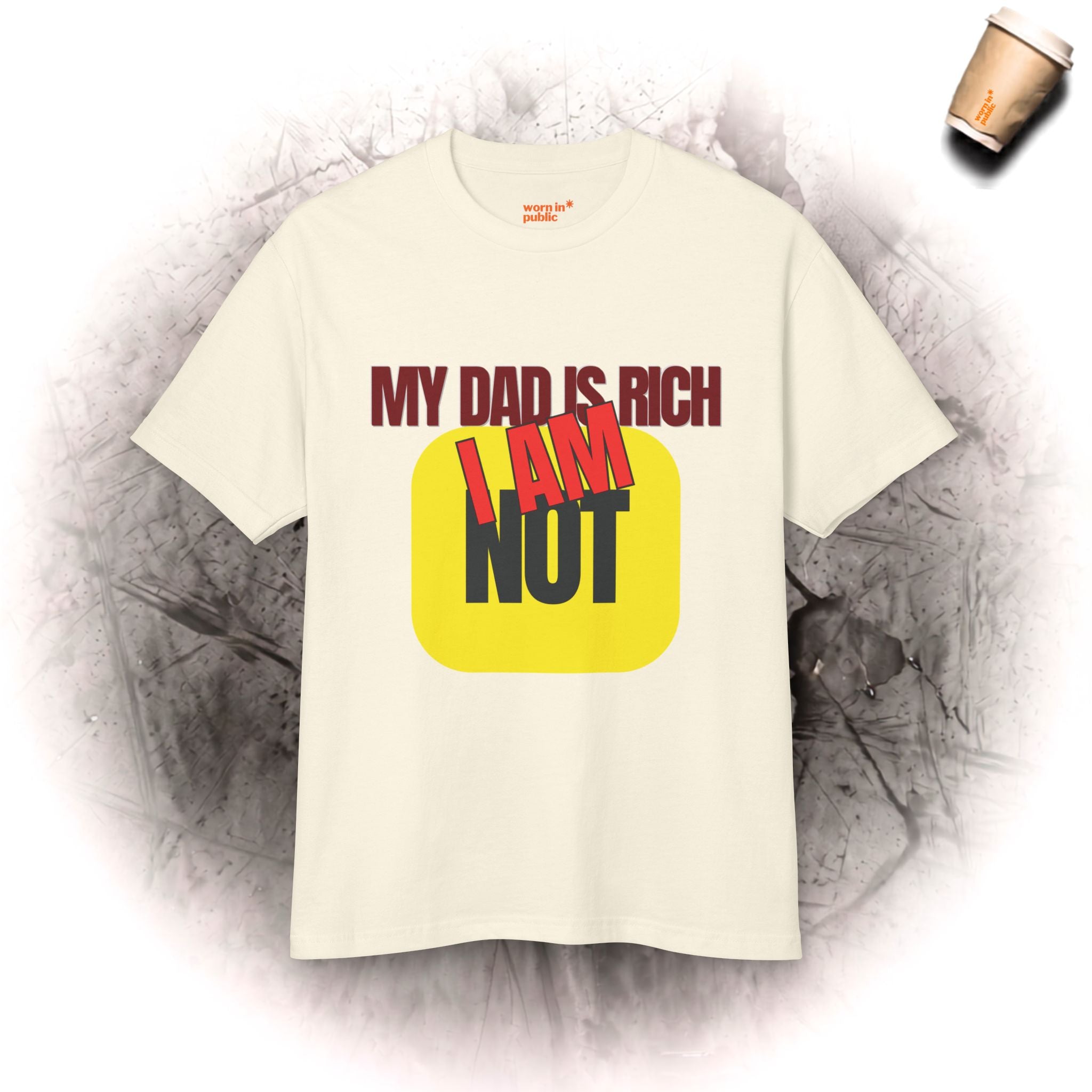 Mein Vater Ist Reich Ich Nicht T-Shirt | Lustiges sarkastisches Geld-Humor Grafik-T-Shirt