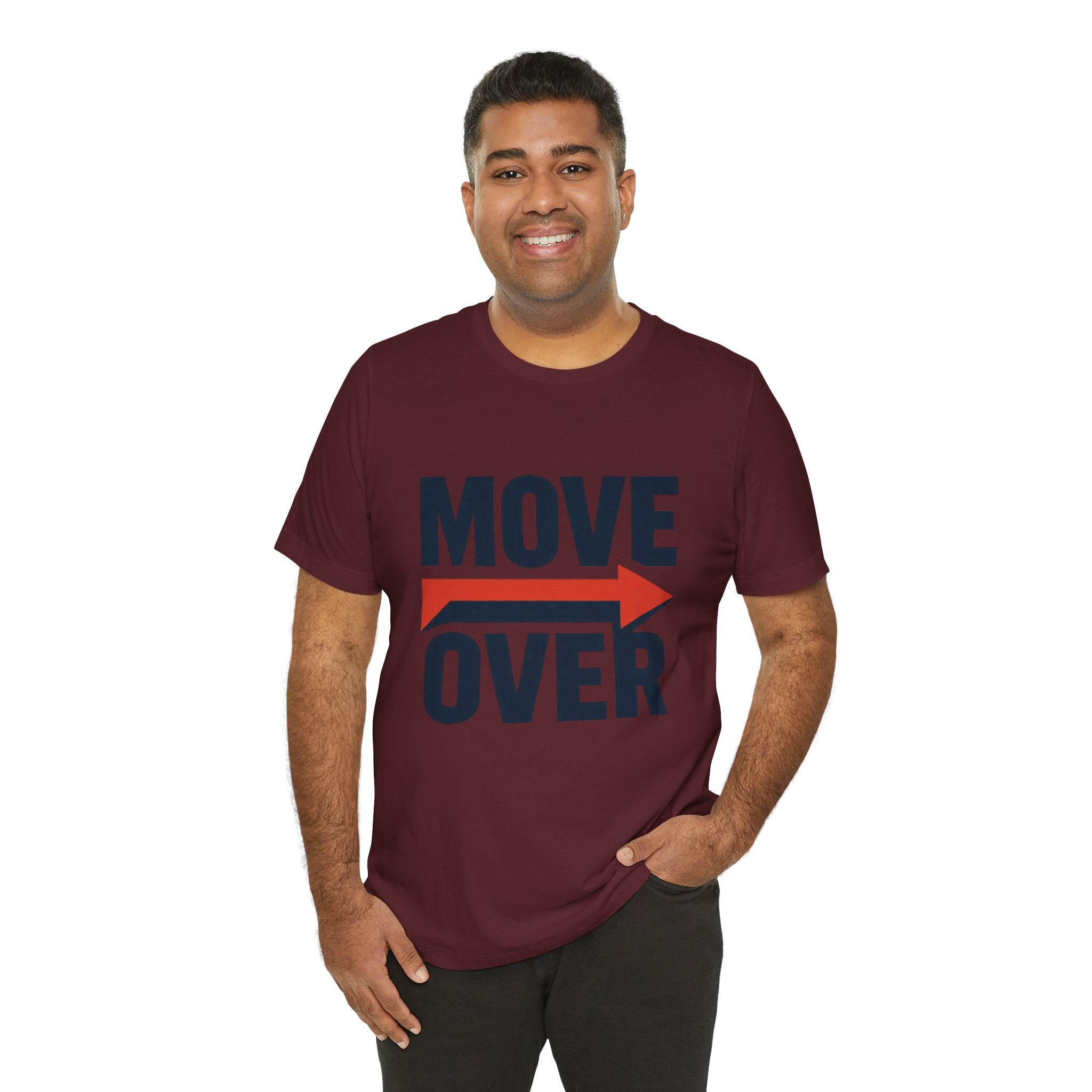 Move Over T-Shirt | "Stand Behind!" Funny Graphic Short Sleeve Tee