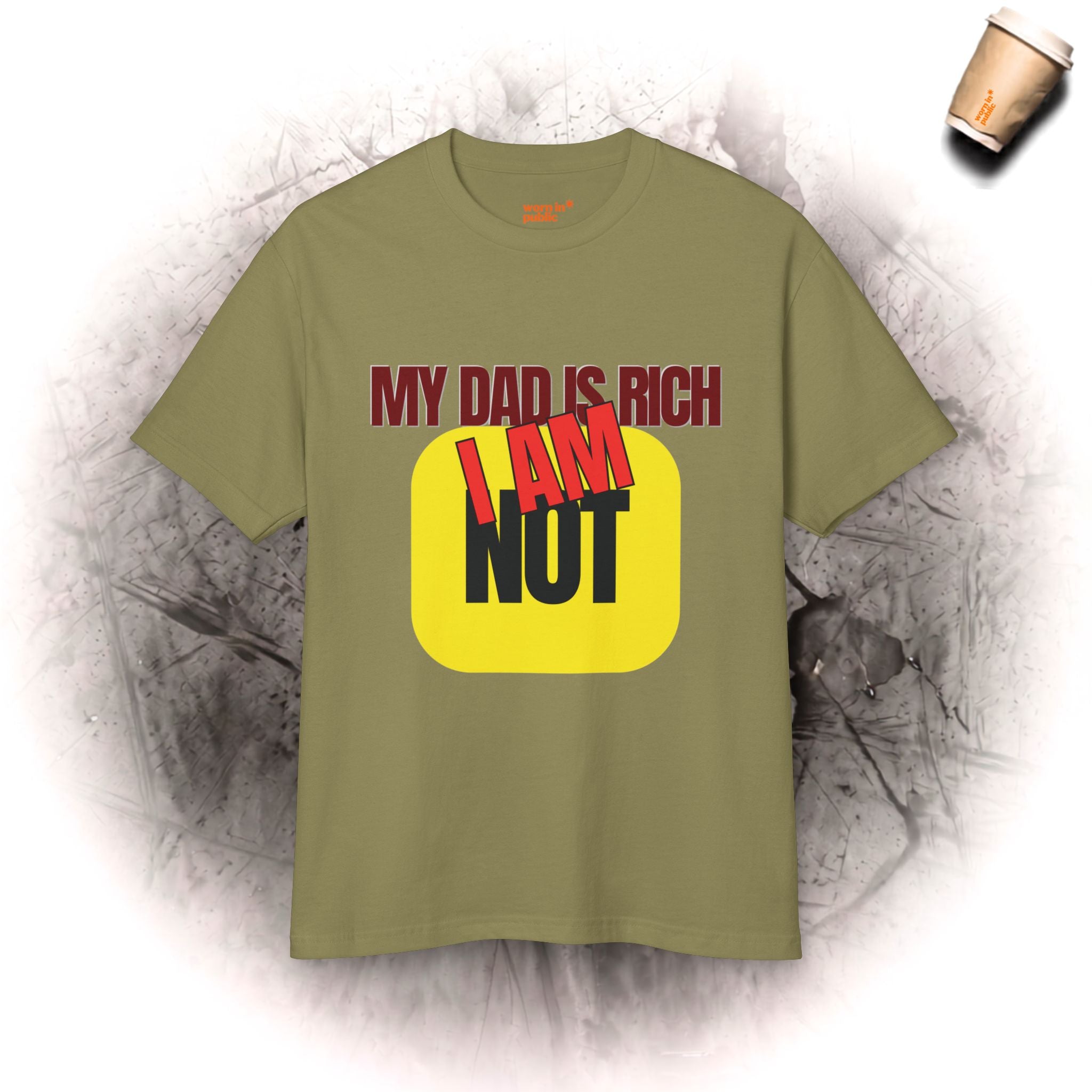 Mein Vater Ist Reich Ich Nicht T-Shirt | Lustiges sarkastisches Geld-Humor Grafik-T-Shirt