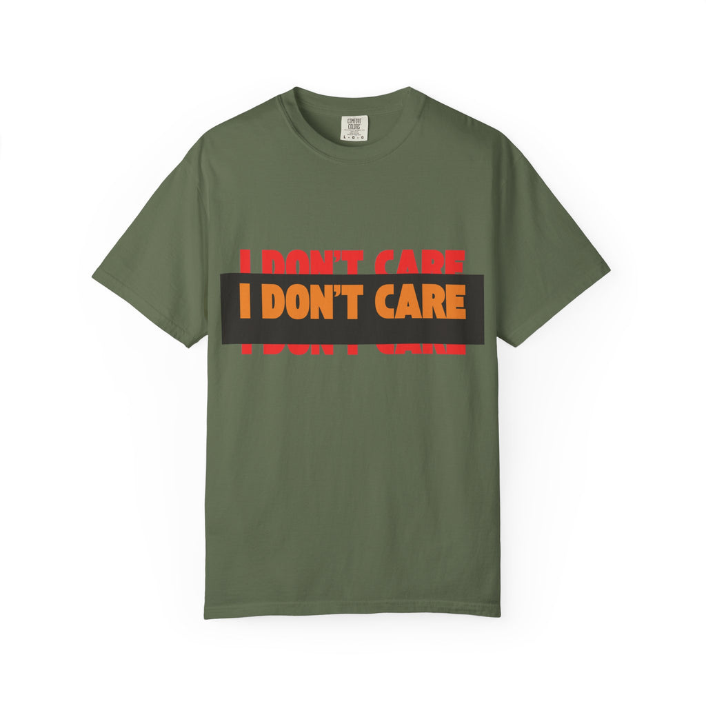 I Don't Care Graphic T-Shirt | Bold Statement Tee with 'I DON'T CARE' Print