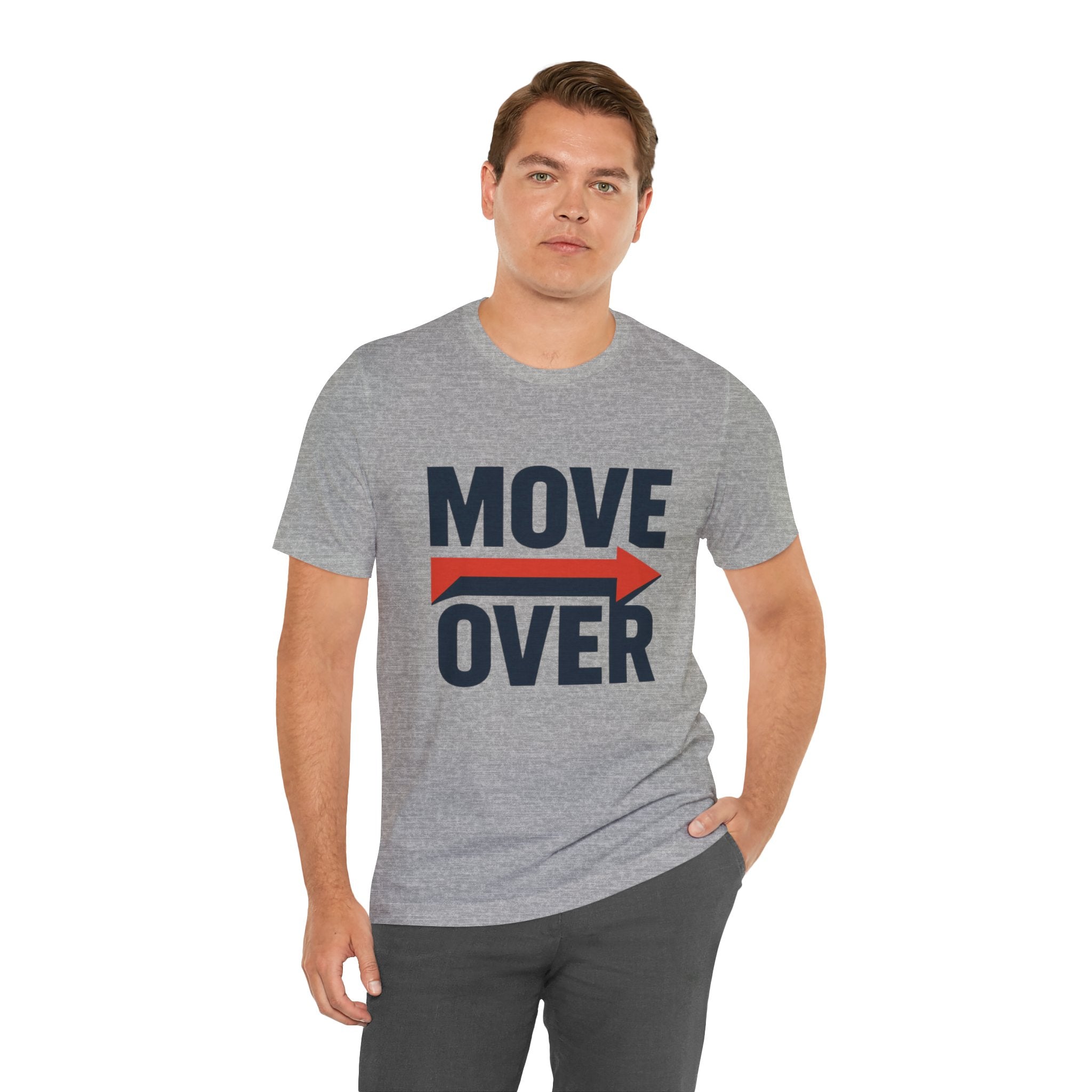 Move Over T-Shirt | "Stand Behind!" Funny Graphic Short Sleeve Tee