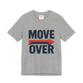 Move Over T-Shirt | "Stand Behind!" Funny Graphic Short Sleeve Tee