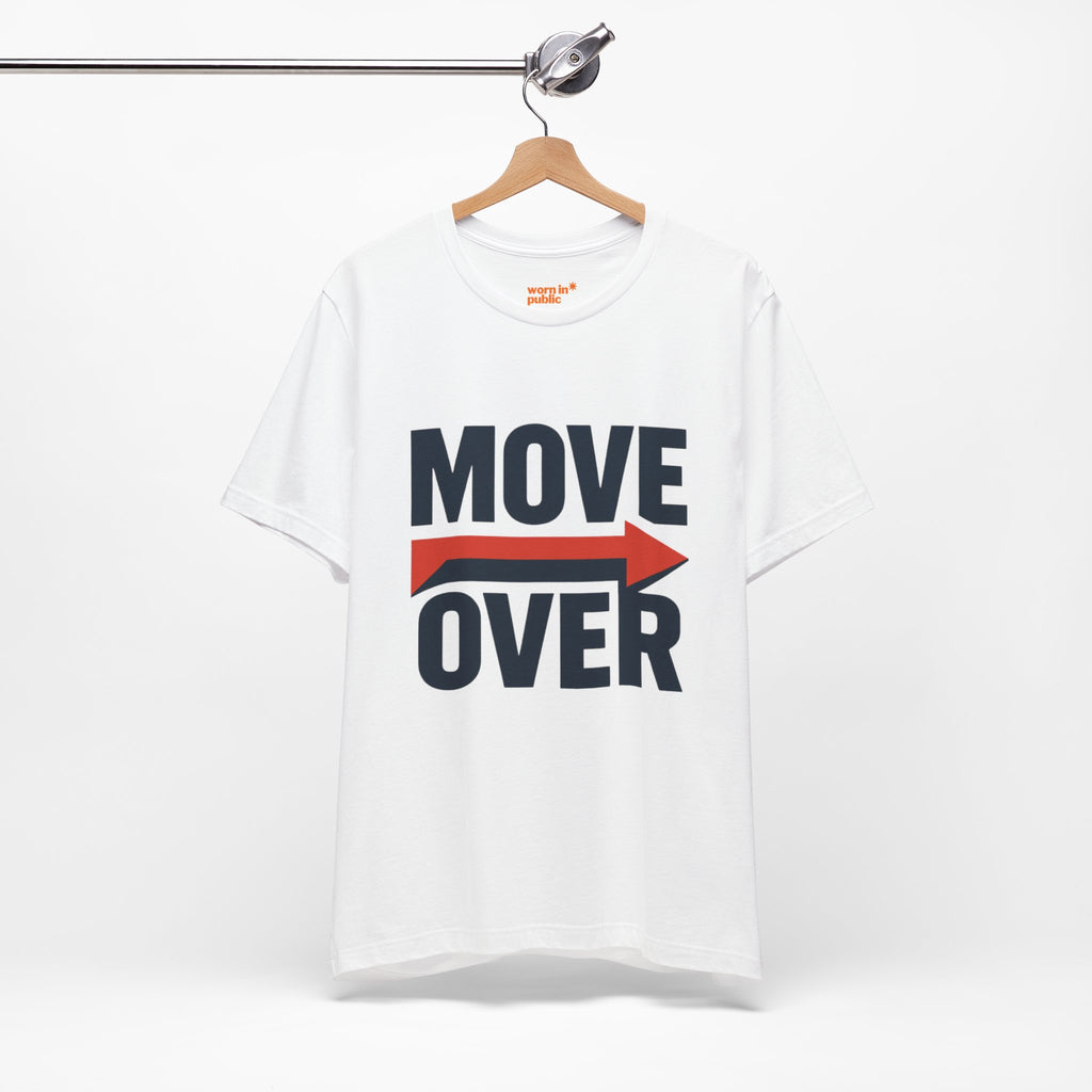 Move Over T-Shirt | "Stand Behind!" Funny Graphic Short Sleeve Tee