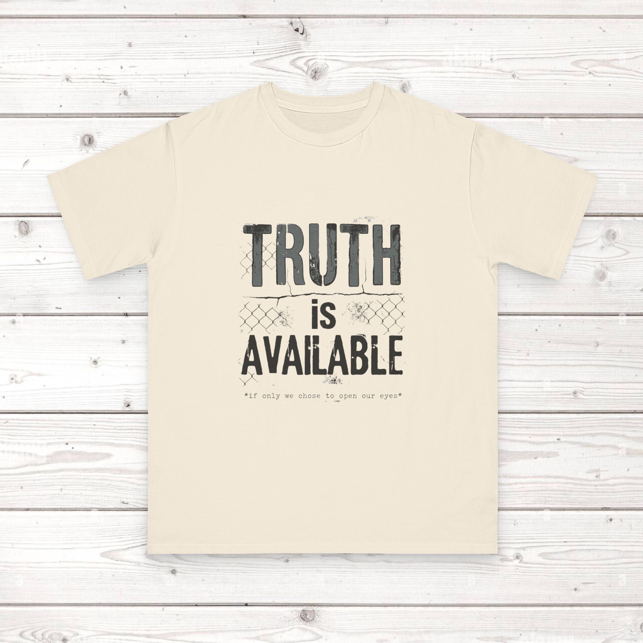 Truth Is Available ORGANIC T-Shirt — Inspirational Statement Tee