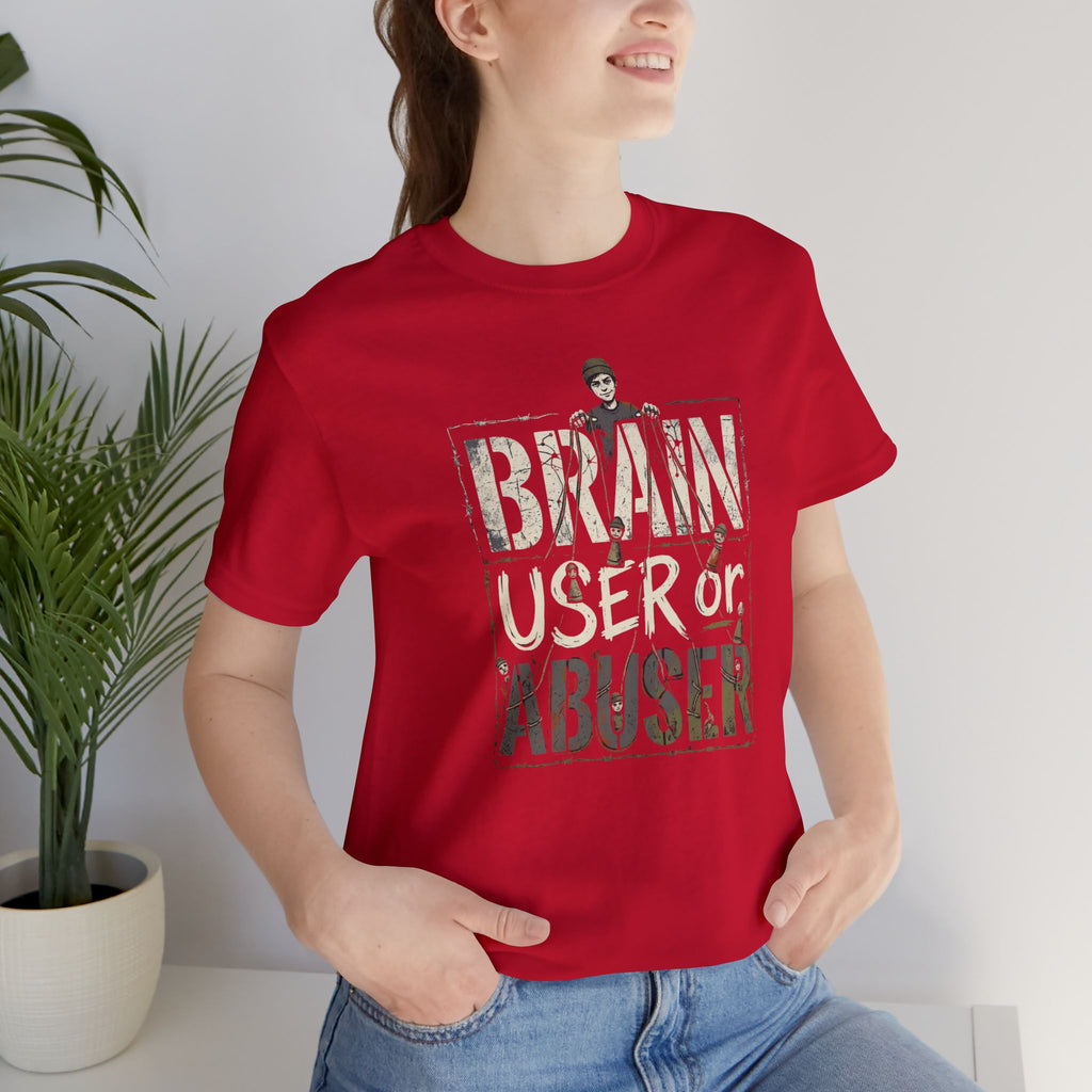 Brain User or Abuser Women's T-Shirt — 'Choose to See' Awareness Tee