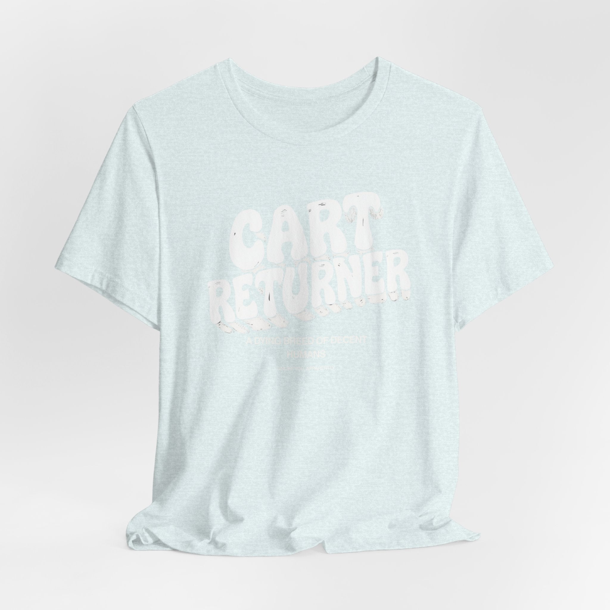 Cart Returner T-Shirt | Funny Grocery Store Humor Tee for Good People