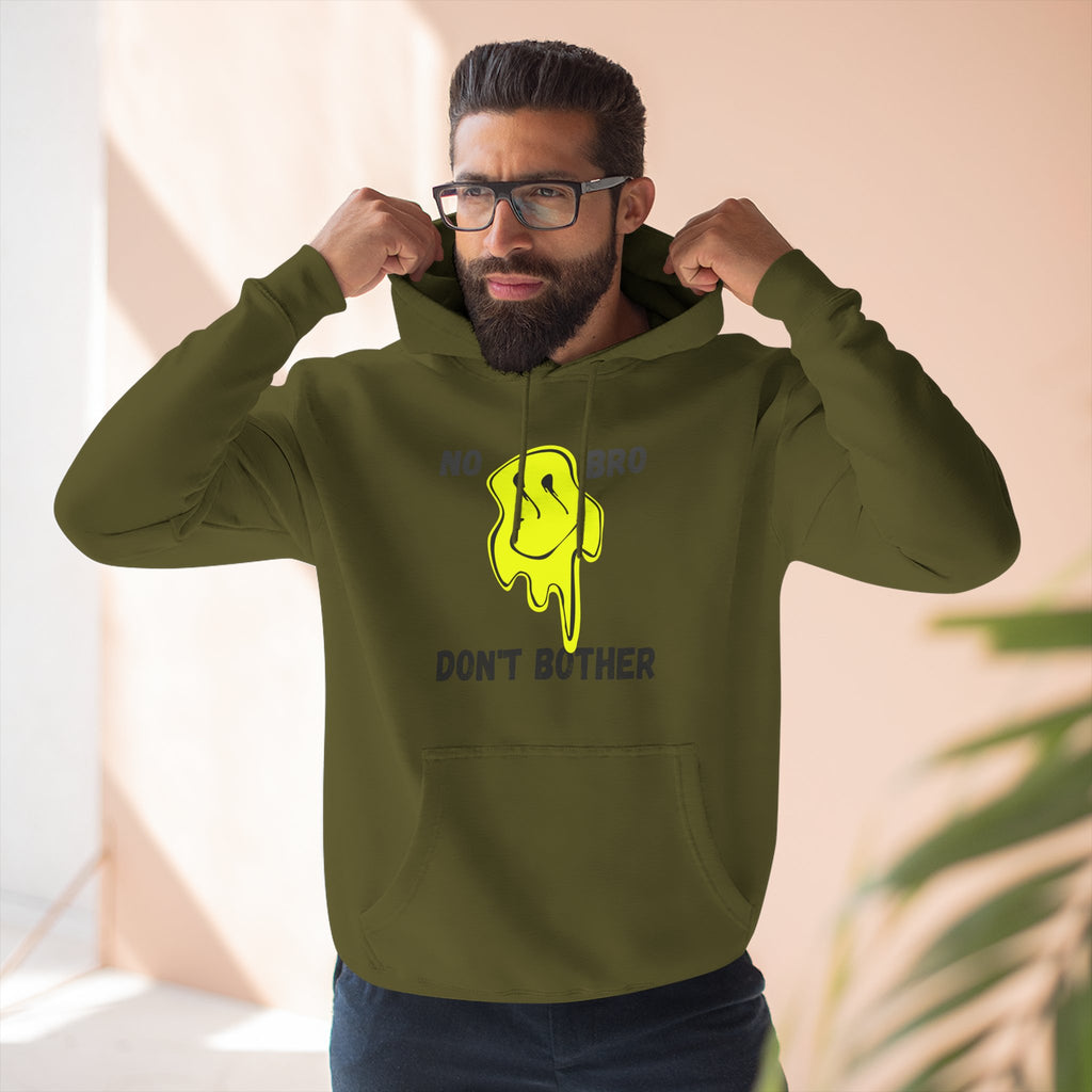 No Bro, Don't Bother Hoodie | Melting Smile Graphic Fleece Pullover