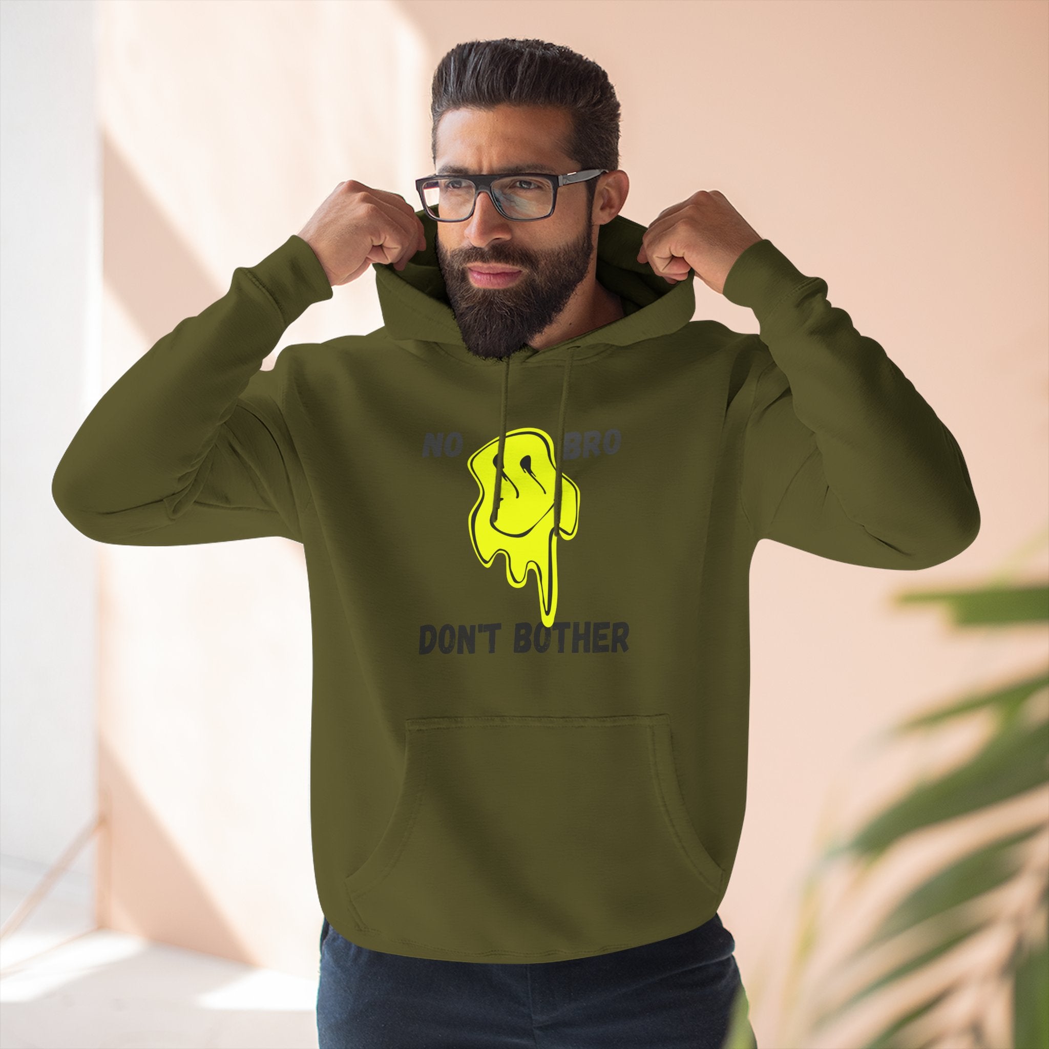 No Bro, Don't Bother Hoodie | Melting Smile Graphic Fleece Pullover