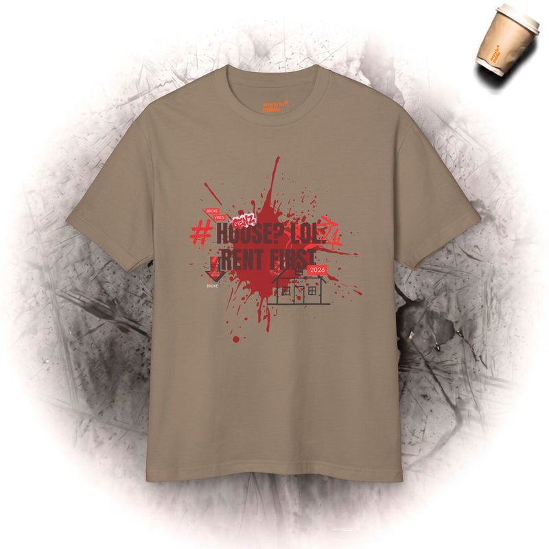 T-Shirt für Sarkastische Gen Z: Kein Haus, nur Miete | Lustiges Millennial Humor Shirt