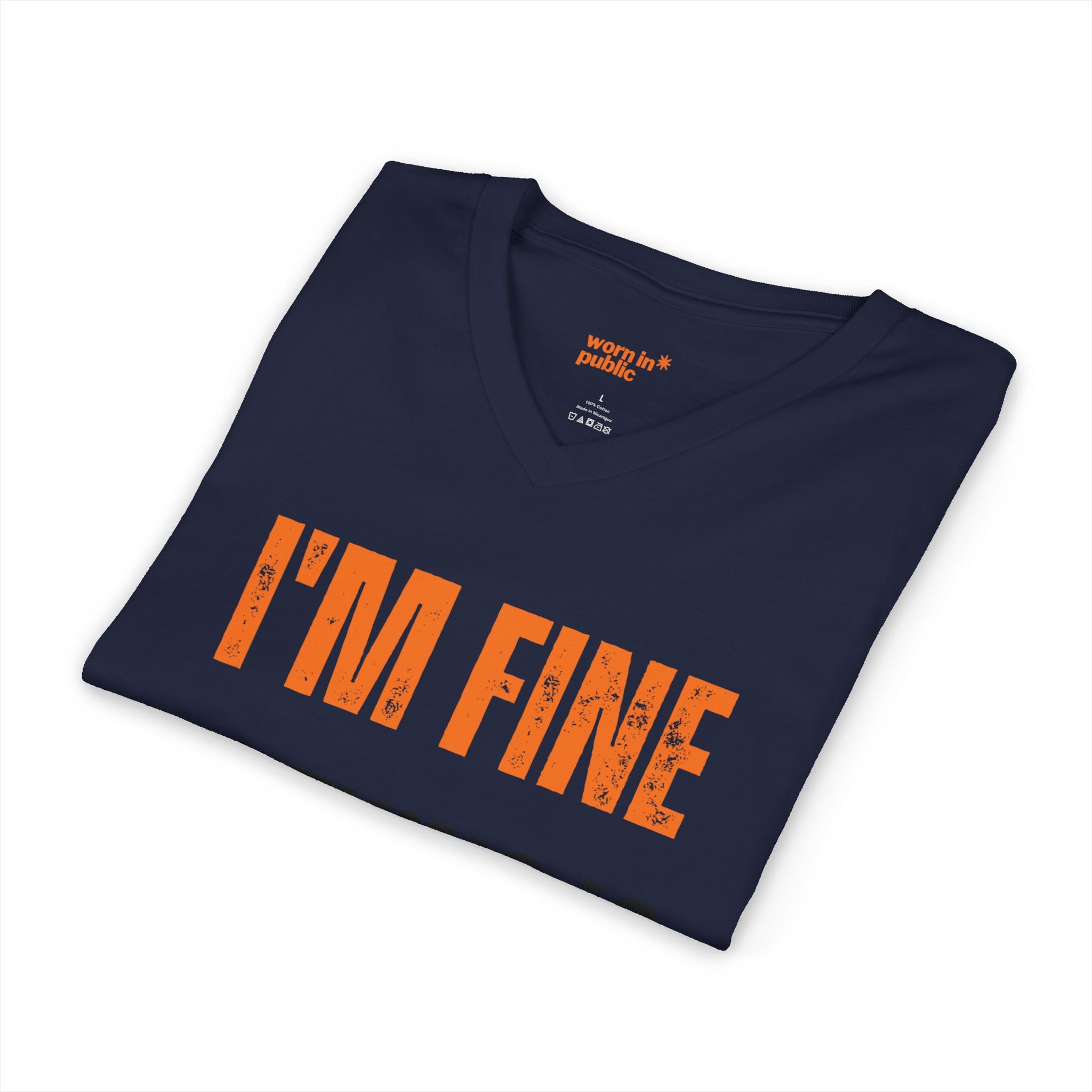 I'm Fine Nothing Is Fine V-Neck Tee | Sarcastic Mental Health Humor Shirt