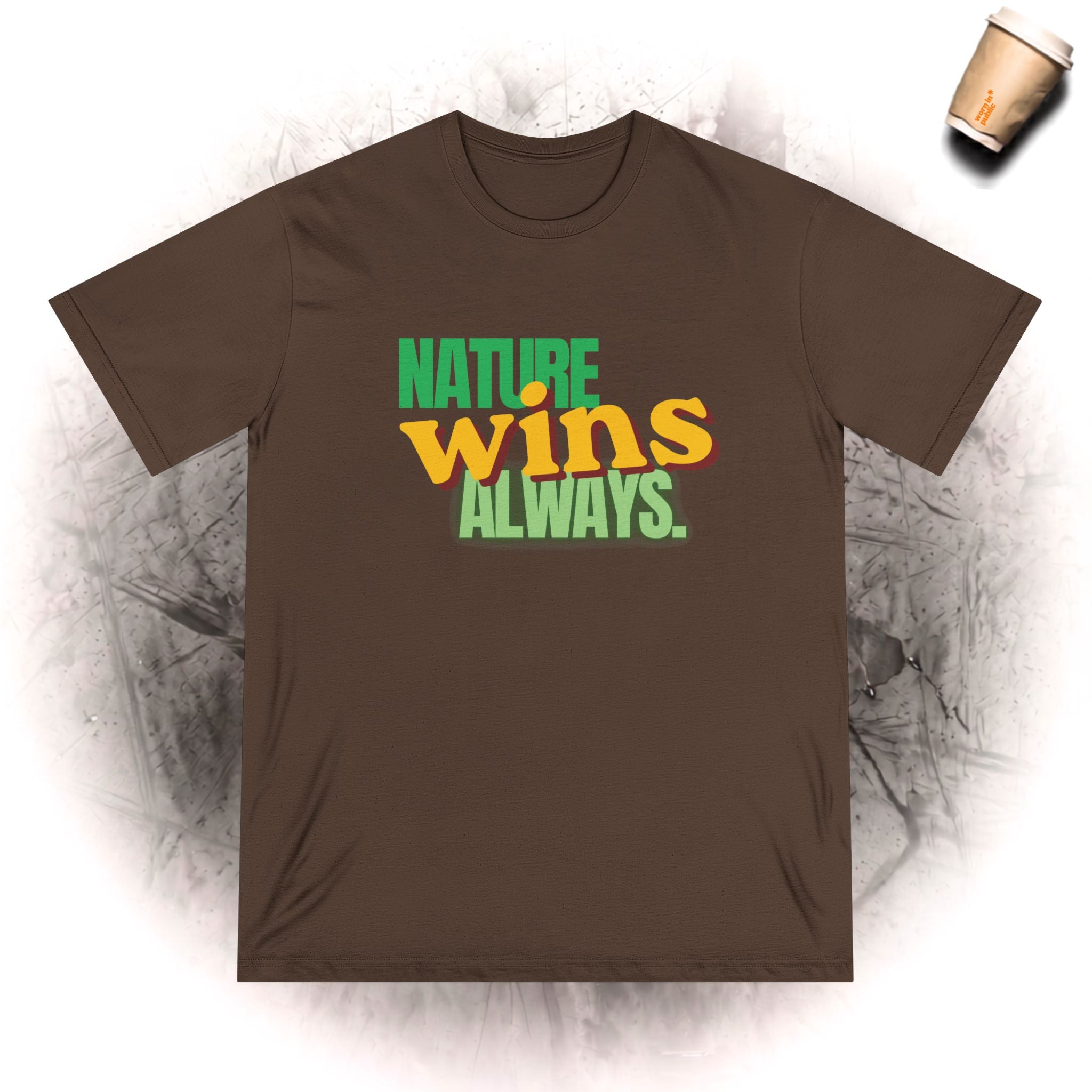 Nature Wins Always BIO T-Shirt | Mutiges Natur-Grafik-T-Shirt