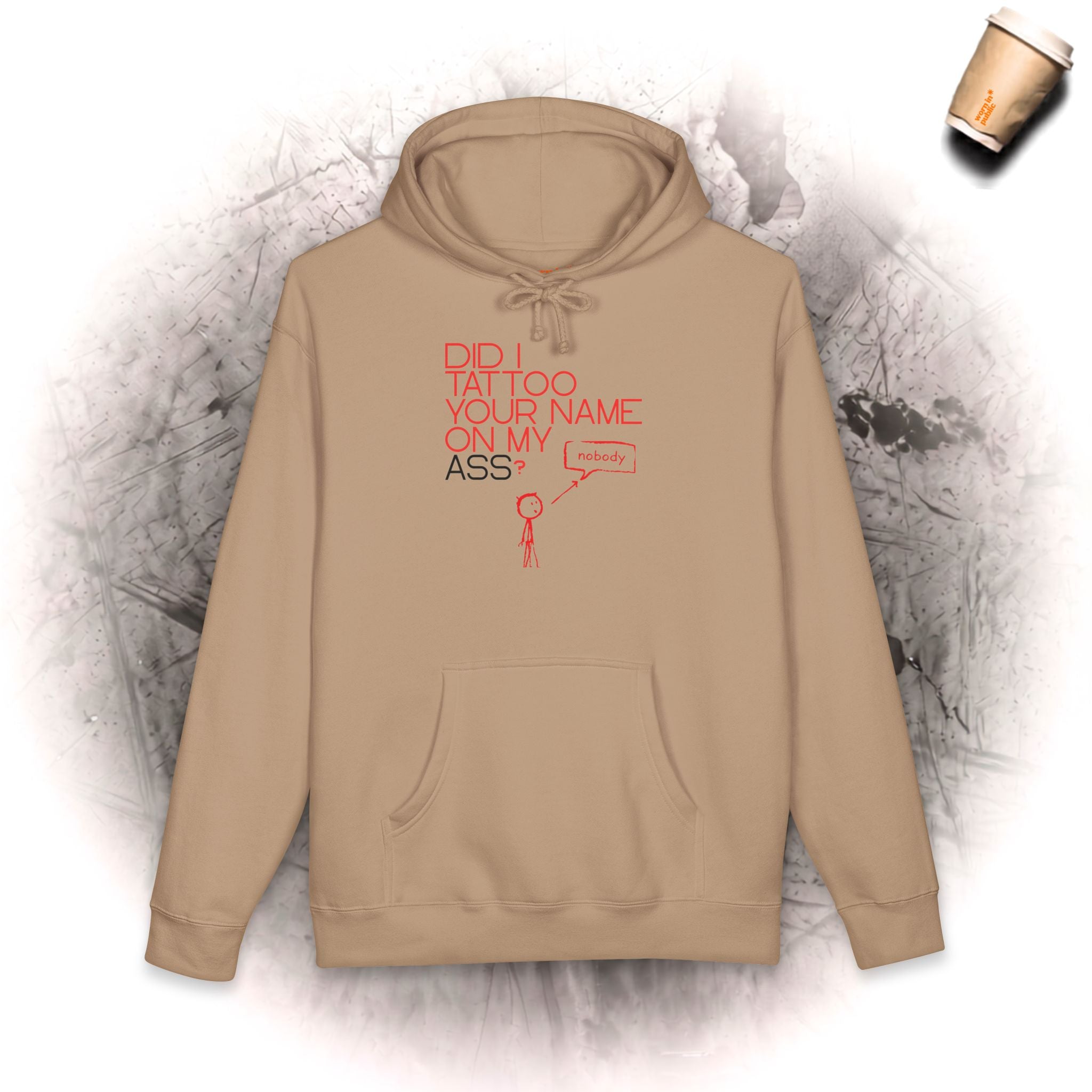Hab ich mir deinen Namen auf den Arsch tätowiert? | Lustiger Grafik-Hoodie