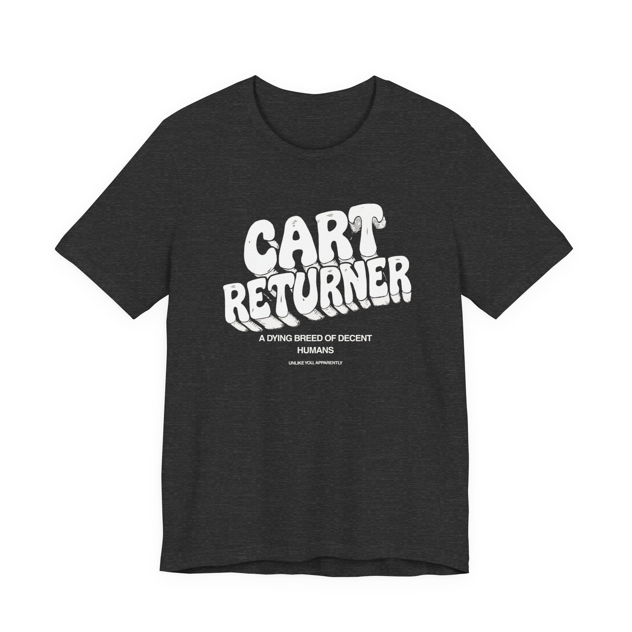 Cart Returner T-Shirt | Funny Grocery Store Humor Tee for Good People