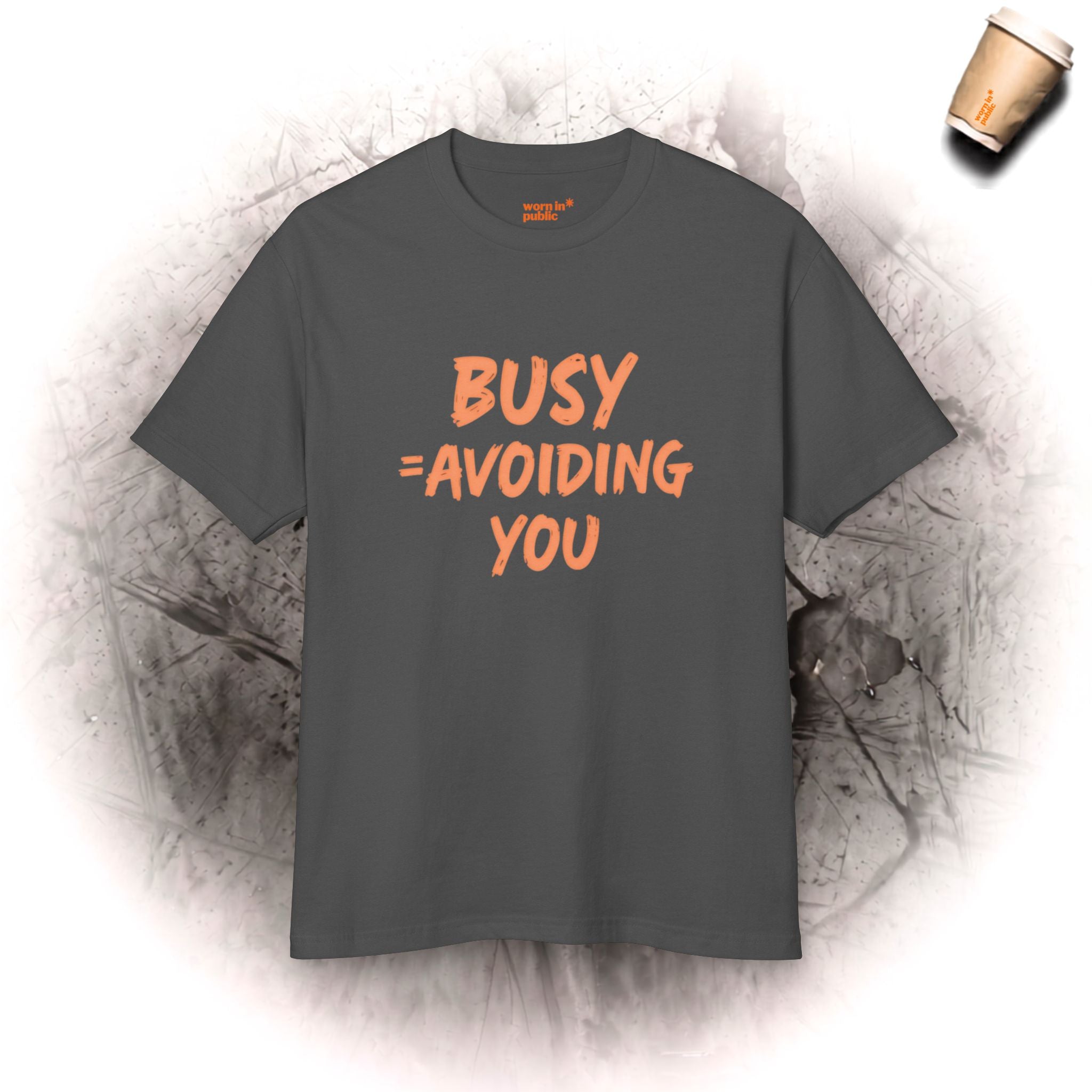 Beschäftigt = Ich meide dich | Lustiges Introvertiertes Unisex-Grafik-T-Shirt HERGESTELLT IN DEN USA