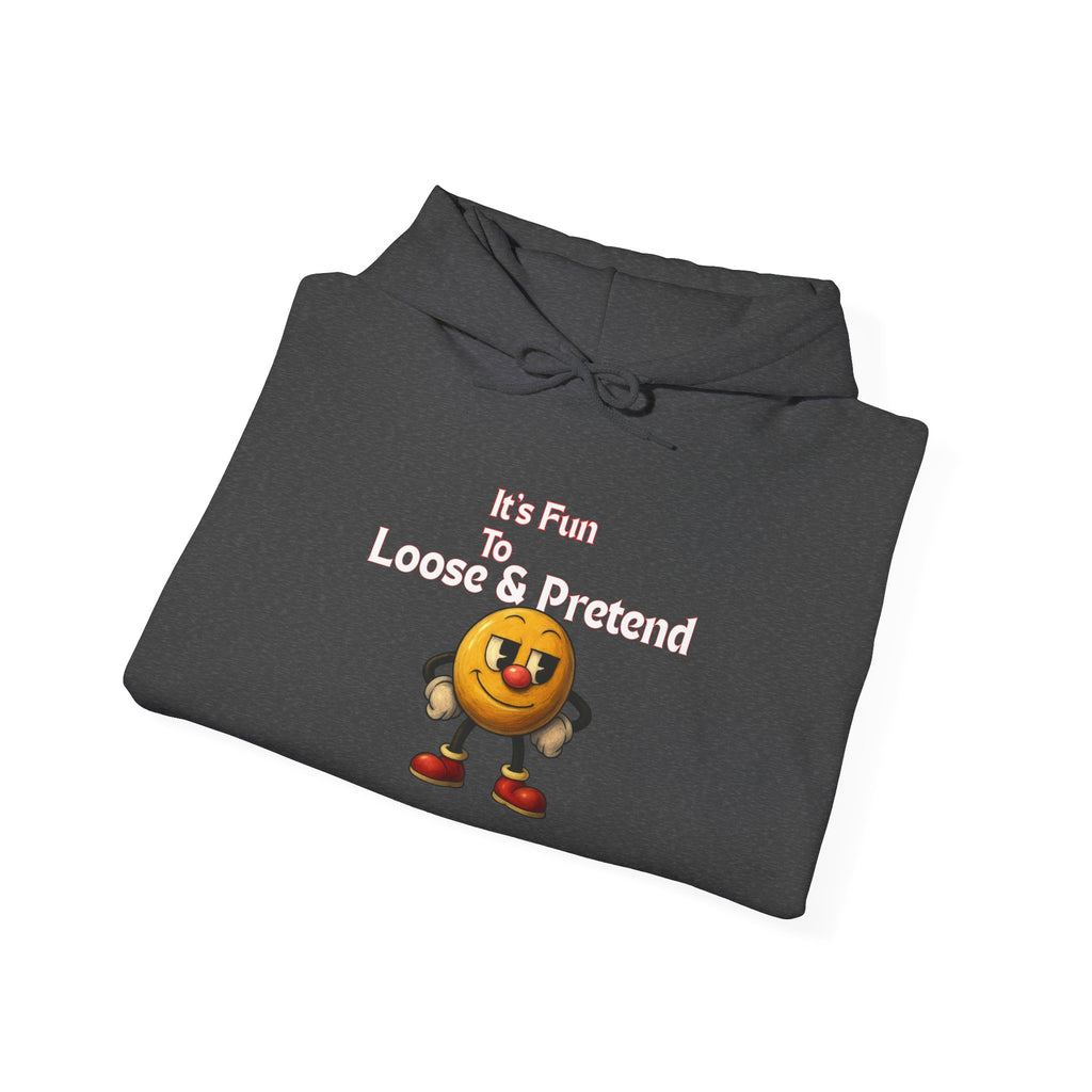 It's Fun to Loose & Pretend Hoodie | Smiley Emoji Graphic Sweatshirt