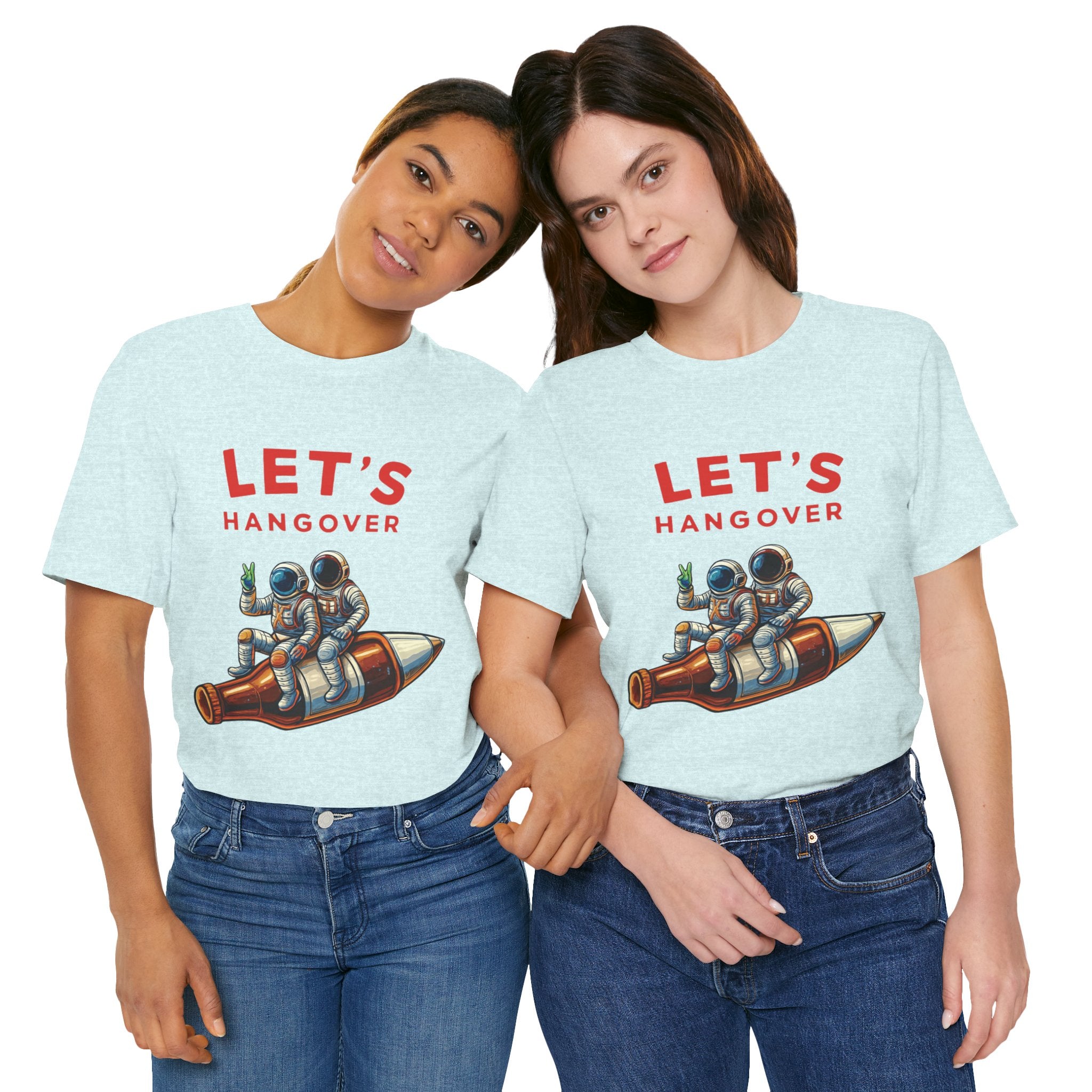 Let's Hangover Astronaut T-Shirt | Funny Space Beer Drinking Graphic Tee