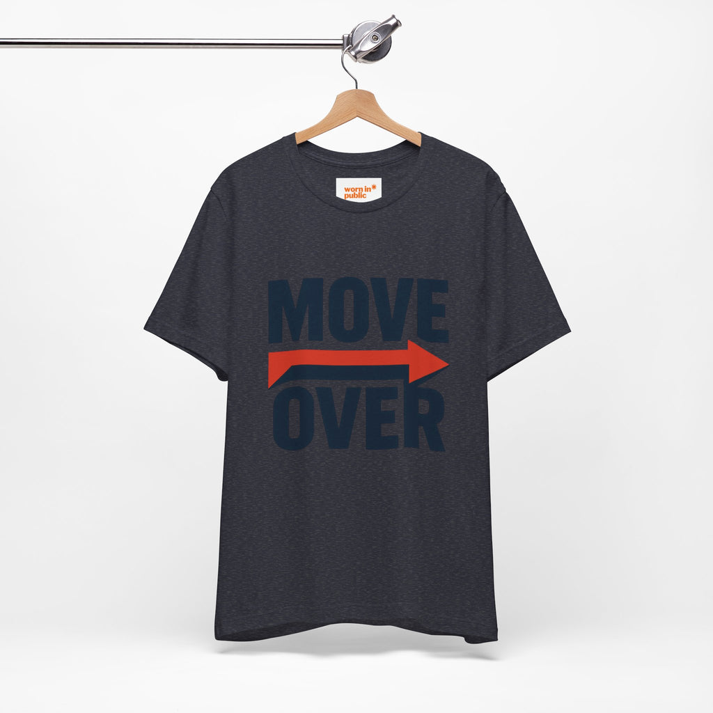Move Over T-Shirt | "Stand Behind!" Funny Graphic Short Sleeve Tee