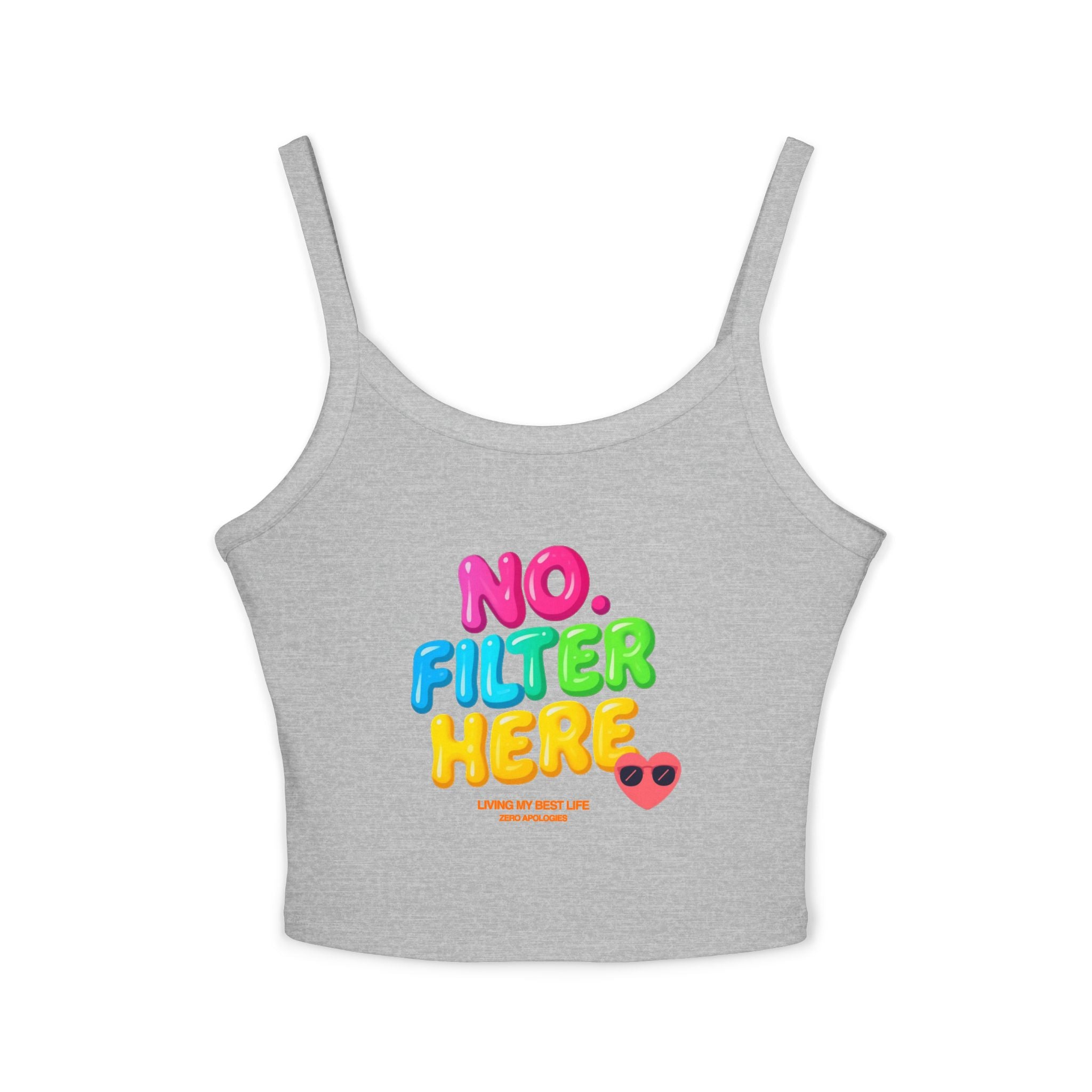 No Filter Here Spaghetti Strap Tank Top | Colorful Bubble Letter Slogan