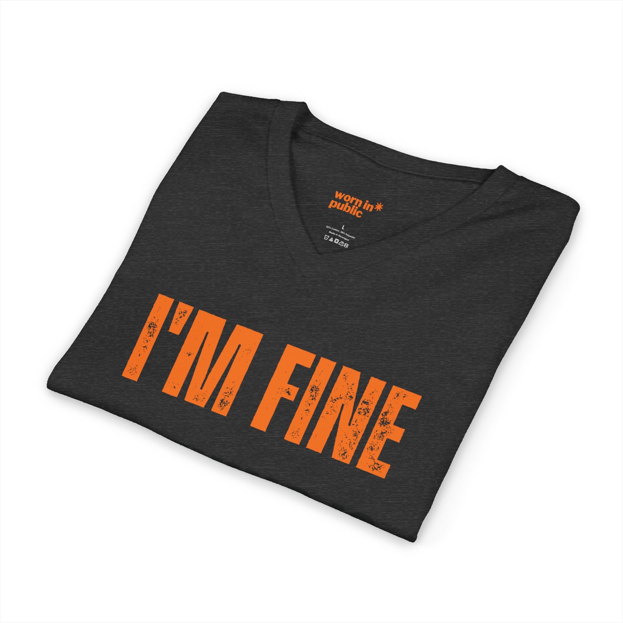 I'm Fine Nothing Is Fine V-Neck Tee | Sarcastic Mental Health Humor Shirt