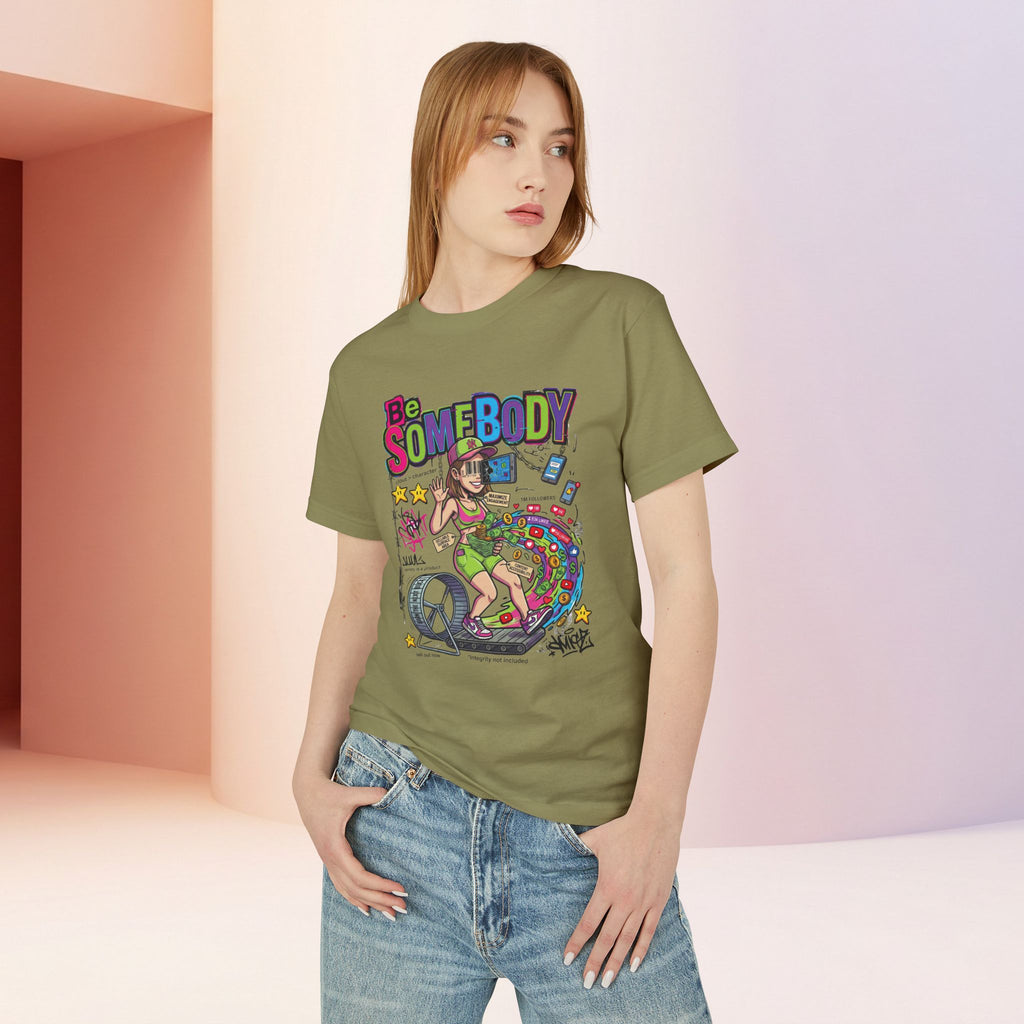 Be Somebody | Vintage Womens Sarcastic Cartoon Graphic Tee