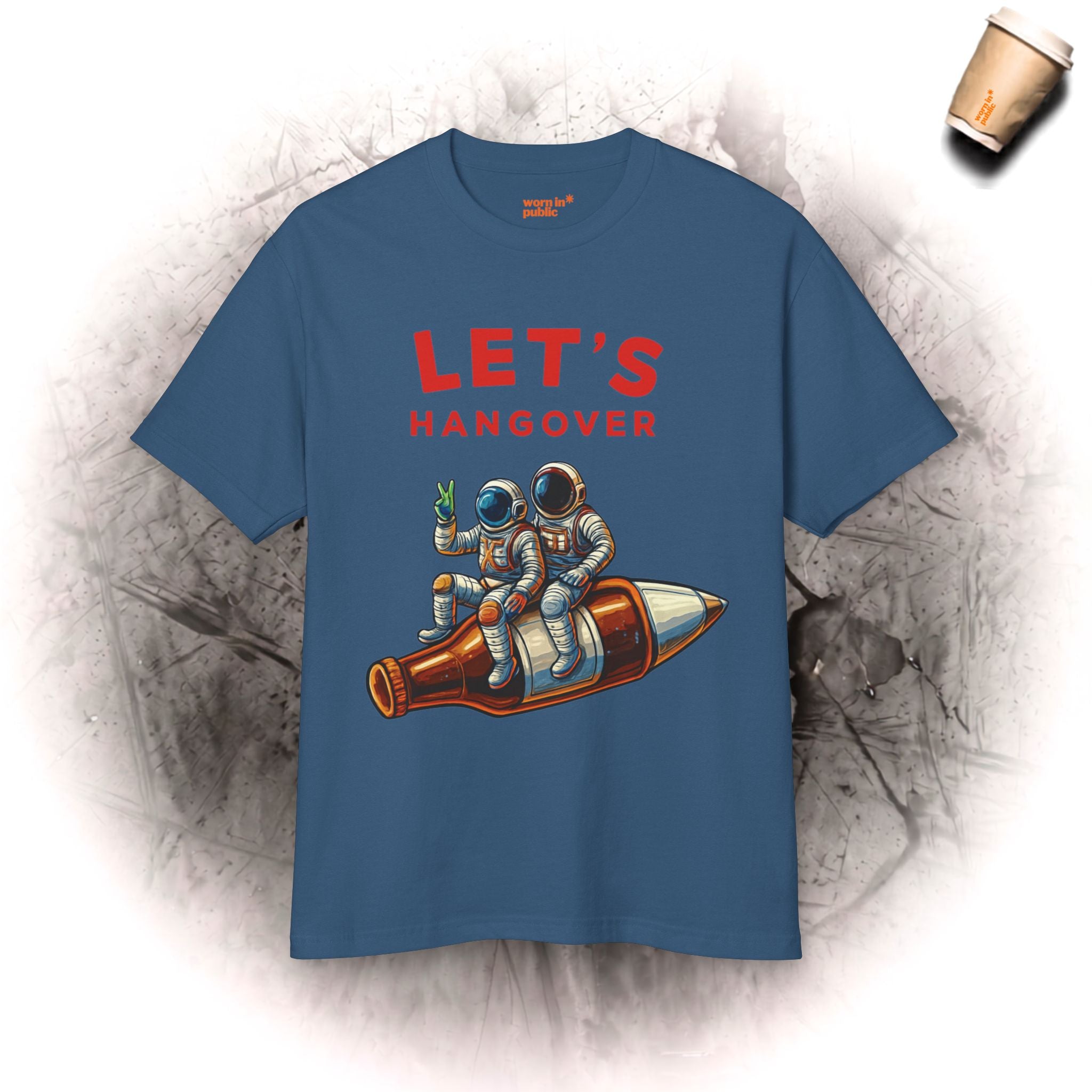 Let's Hangover | Unisex Astronaut Drinking Graphic Tee for the Committed Weekend Crew