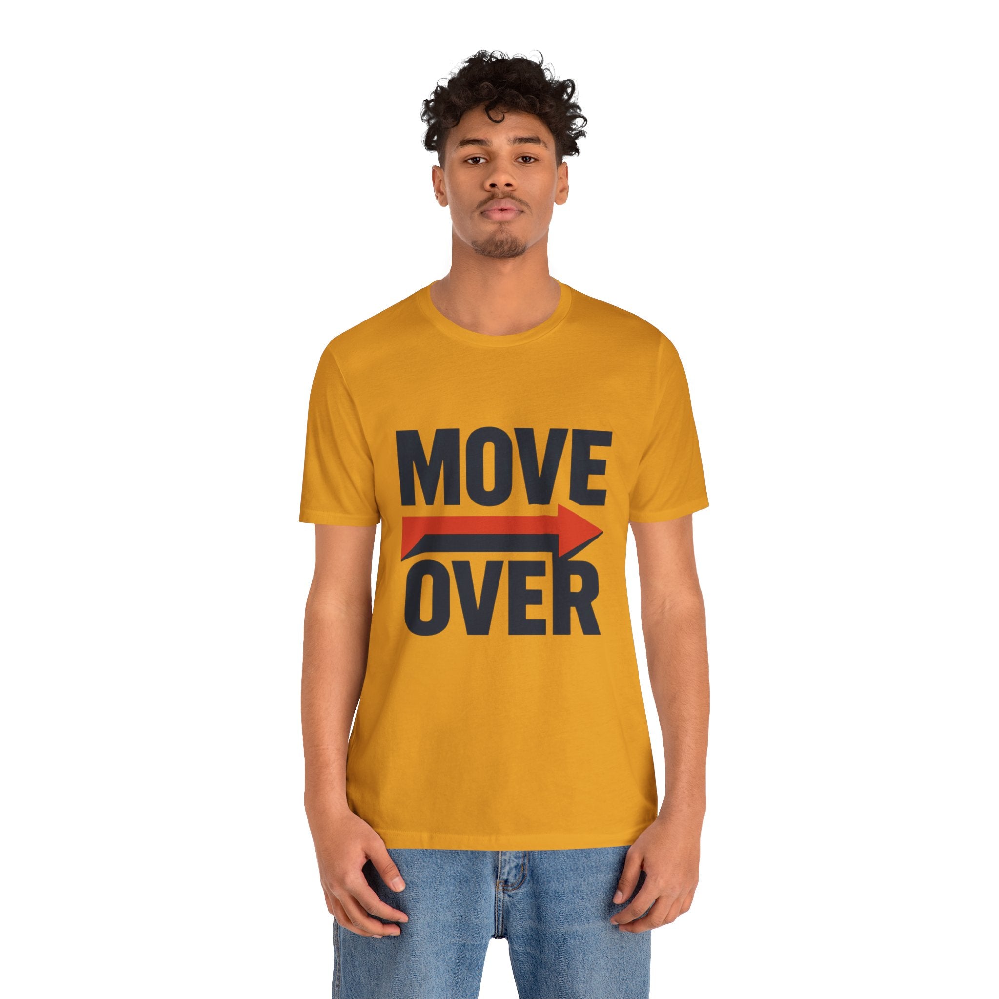 Move Over T-Shirt | "Stand Behind!" Funny Graphic Short Sleeve Tee