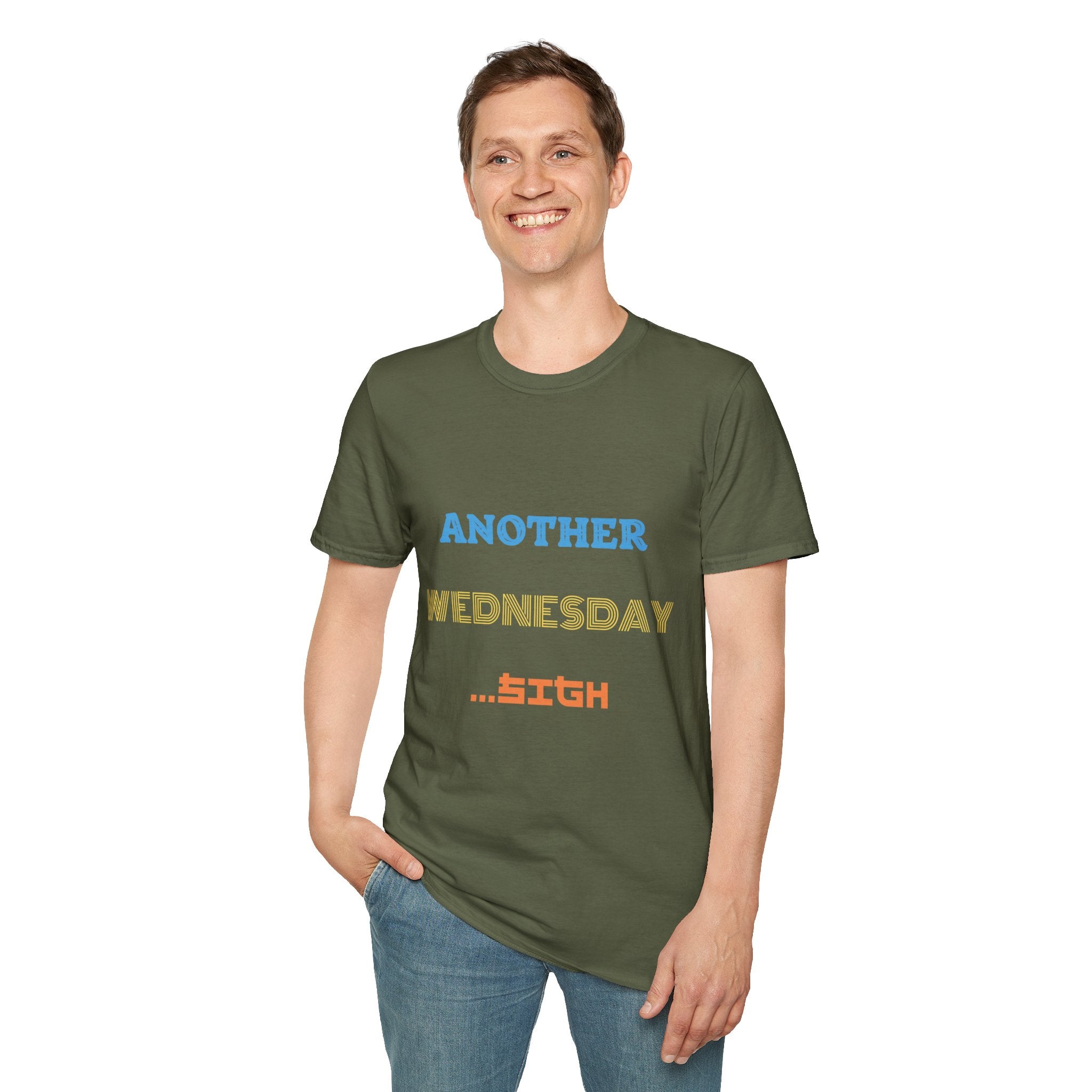 Another Wednesday T-Shirt | Funny Weekday Humor Tee for the Chronically Employed