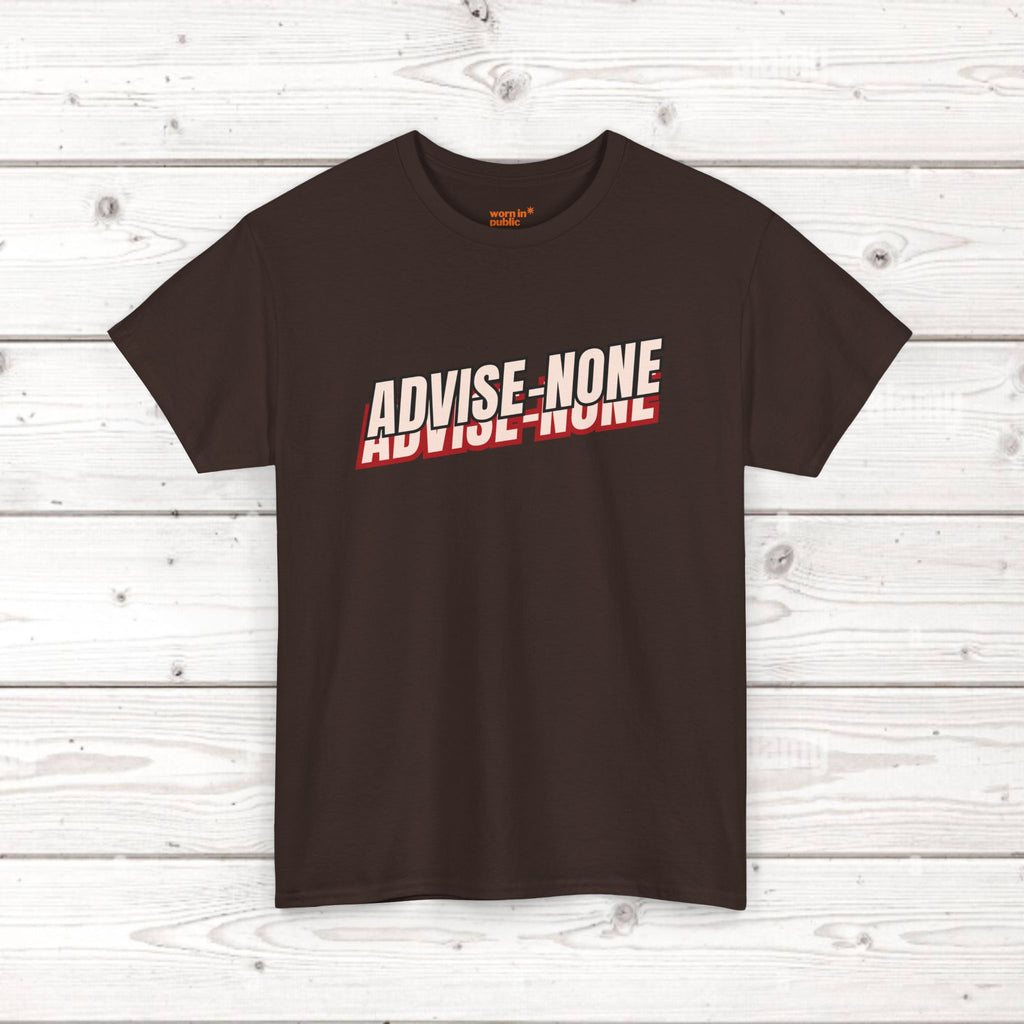 Advise None | Retro Slanted Unisex Graphic Tee