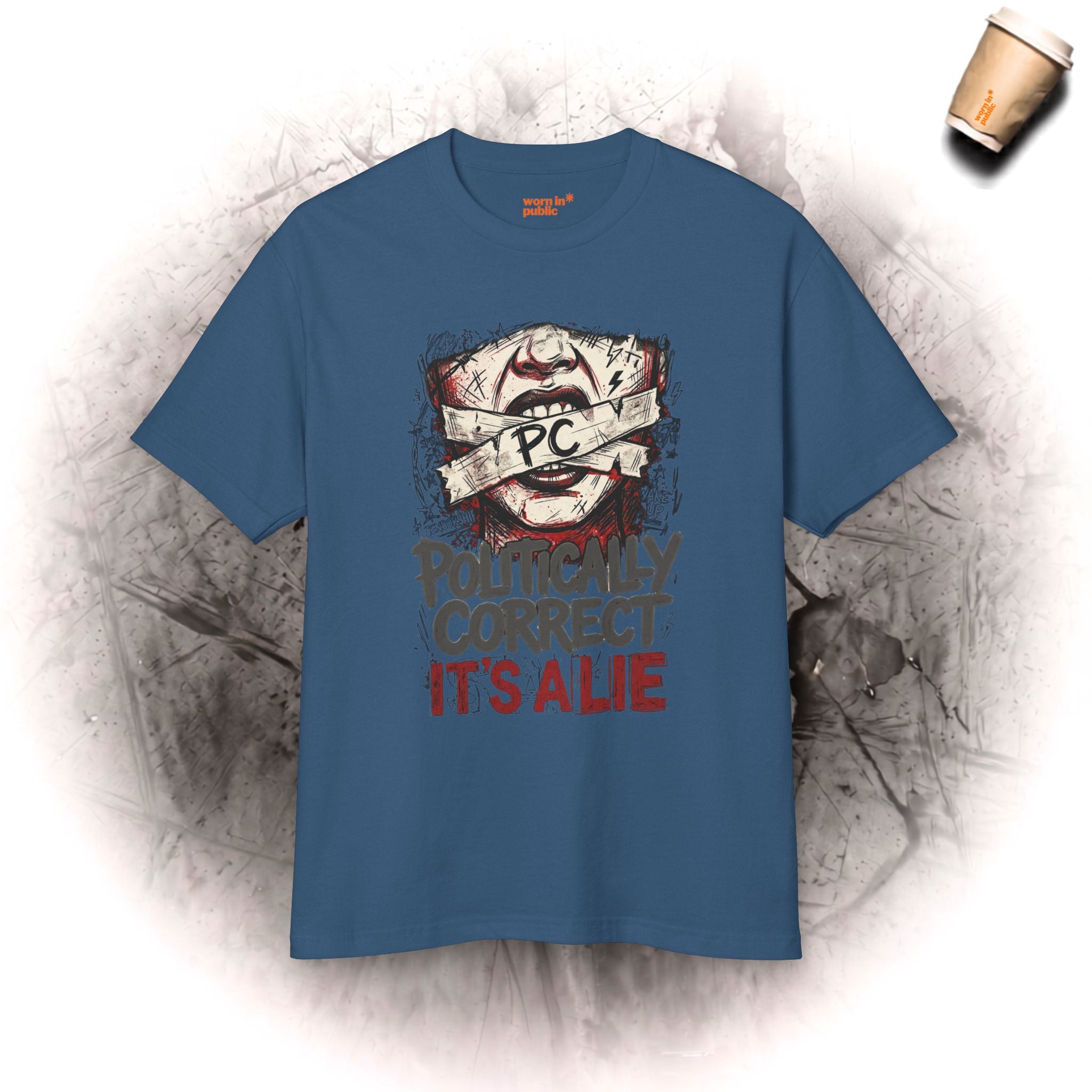 Politically Correct ist eine Lüge T-Shirt | Unisex Grafik-T-Shirt