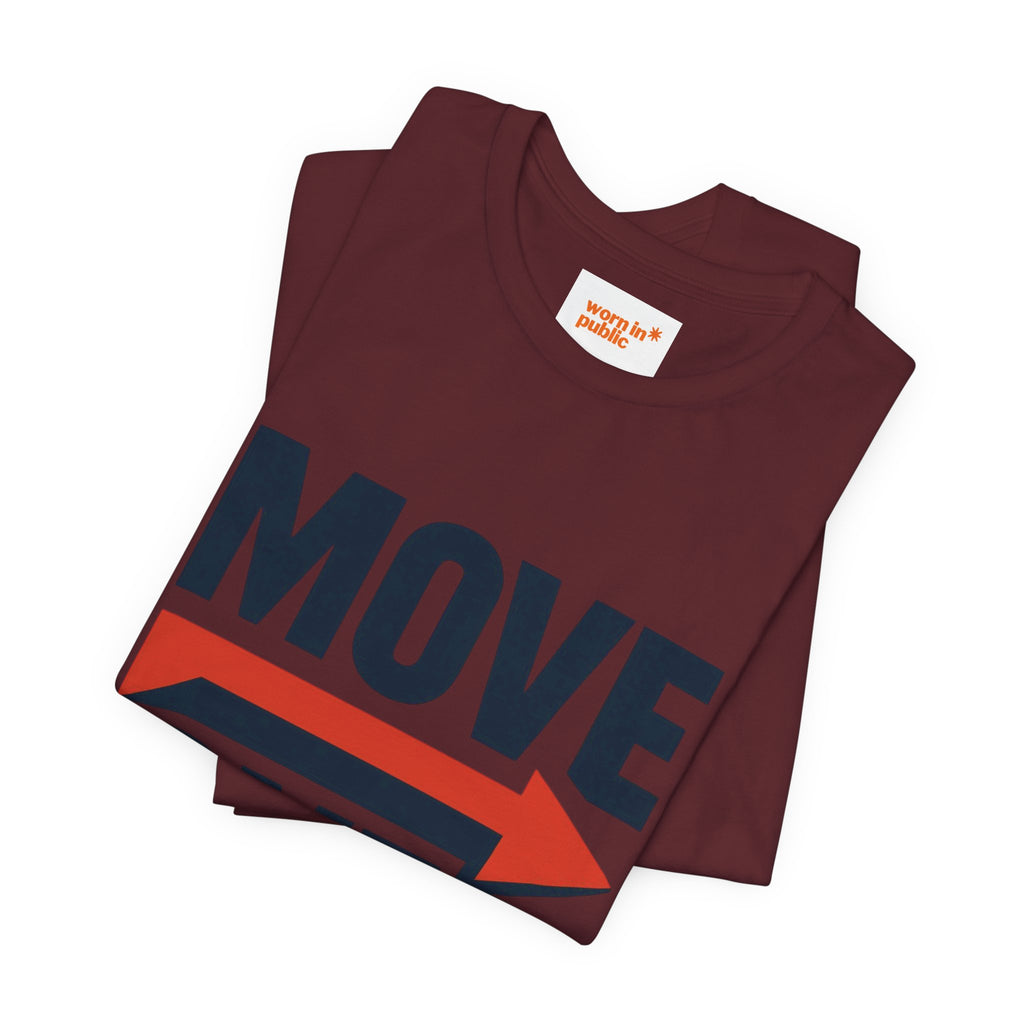 Move Over T-Shirt | "Stand Behind!" Funny Graphic Short Sleeve Tee