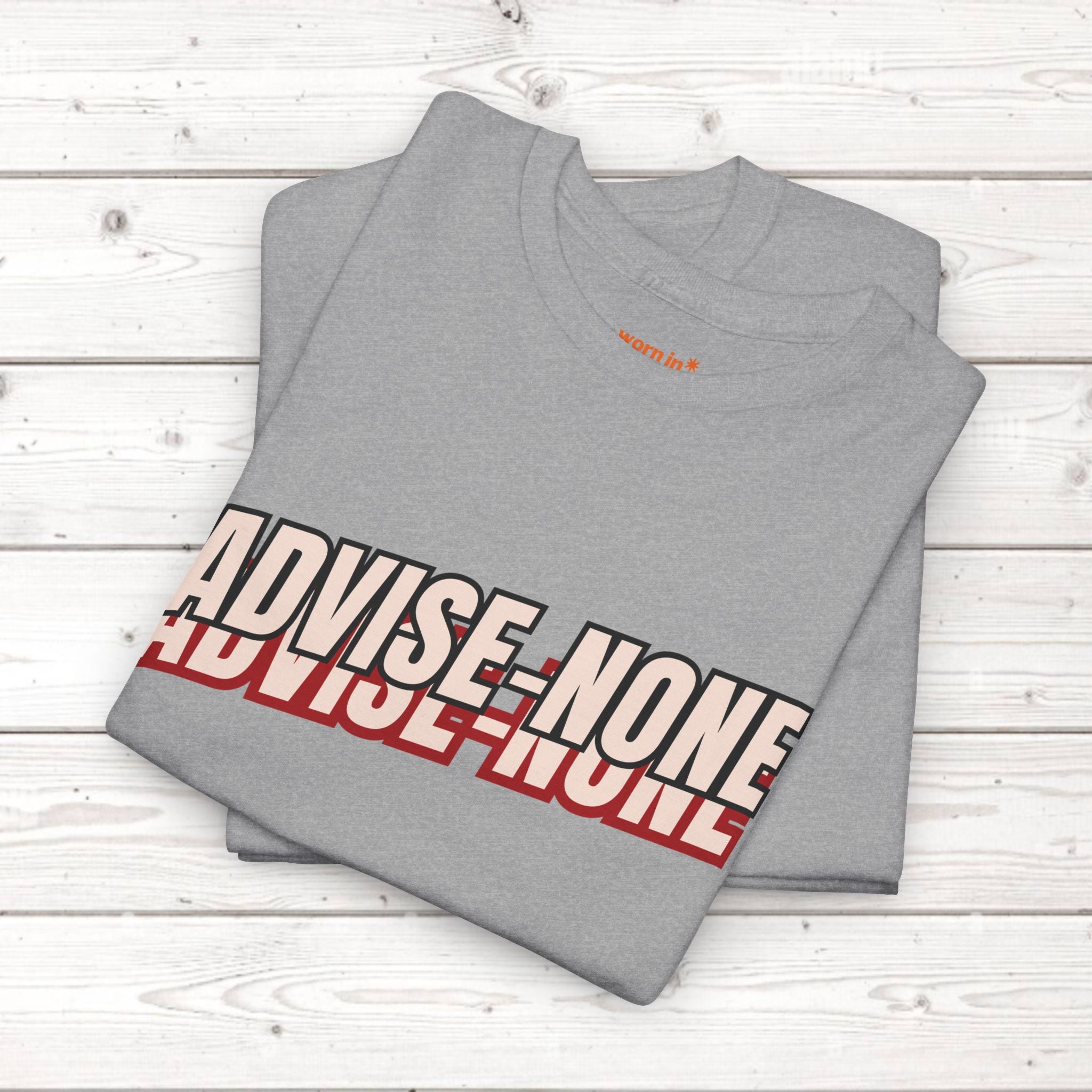 Advise None | Retro Slanted Unisex Graphic Tee