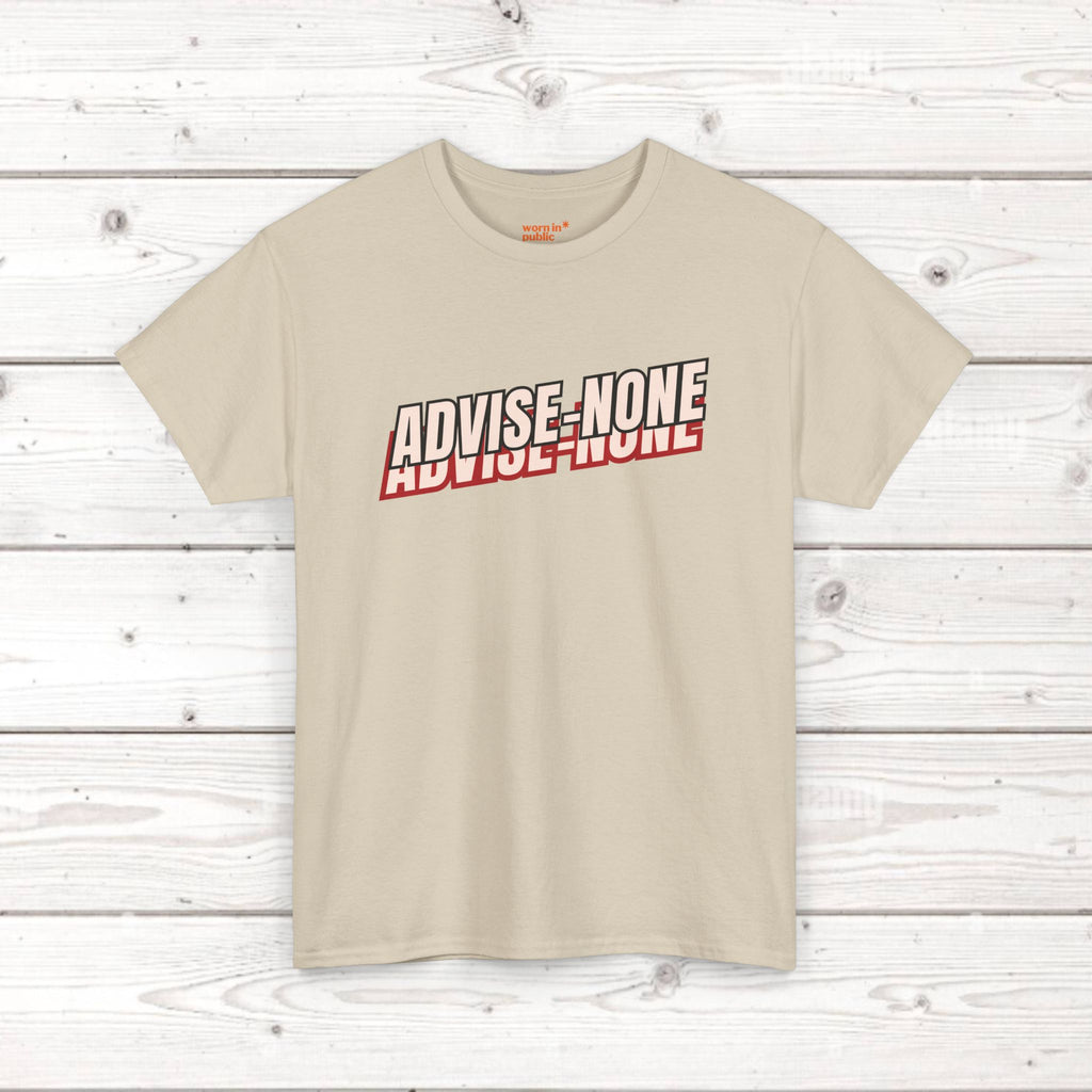 Advise None | Retro Slanted Unisex Graphic Tee