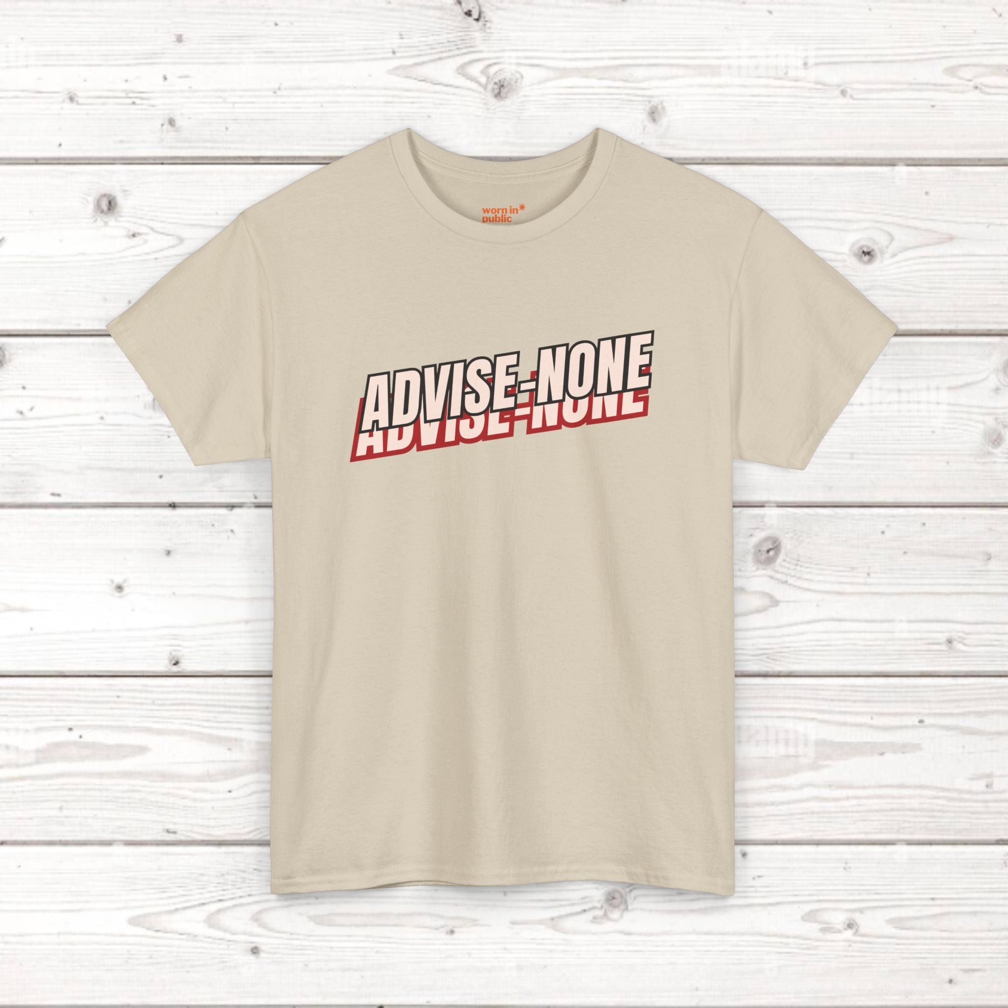 Advise None | Retro Slanted Unisex Graphic Tee