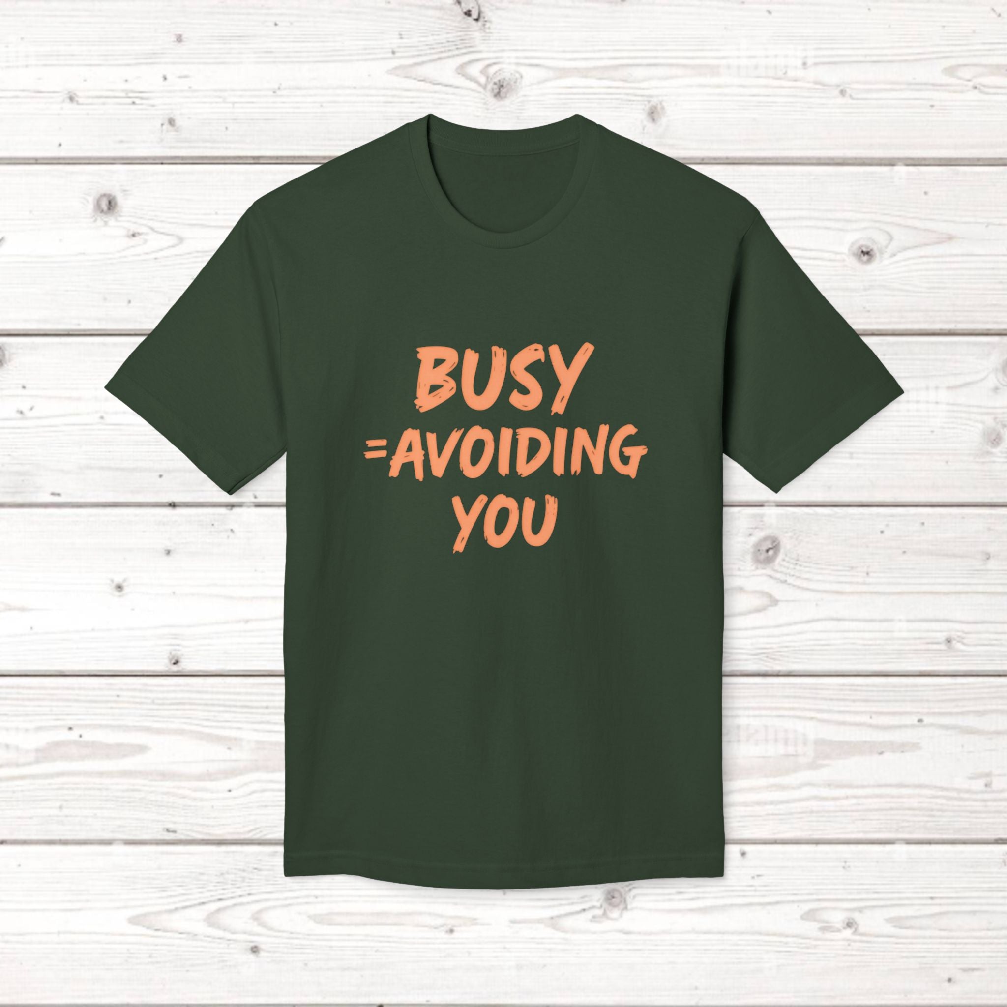 Busy = Avoiding You | Funny Introvert Unisex Graphic Tee MADE IN USA