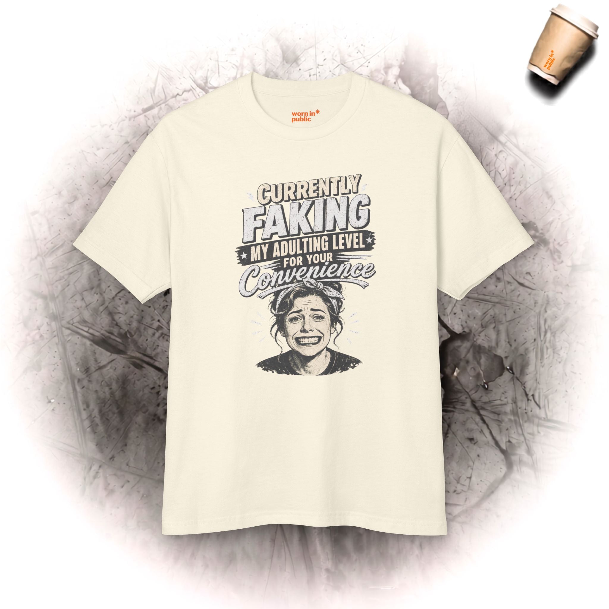 Currently Faking My Adulting Level | Womens Graphic Tee | Social Survival Shirt