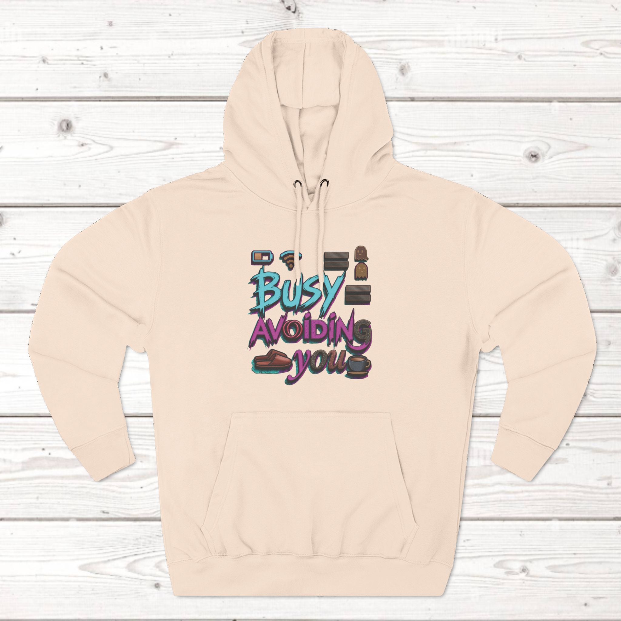 Busy Avoiding You Unisex Hoodie