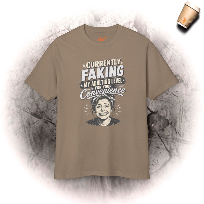 Currently Faking My Adulting Level | Womens Graphic Tee | Social Survival Shirt