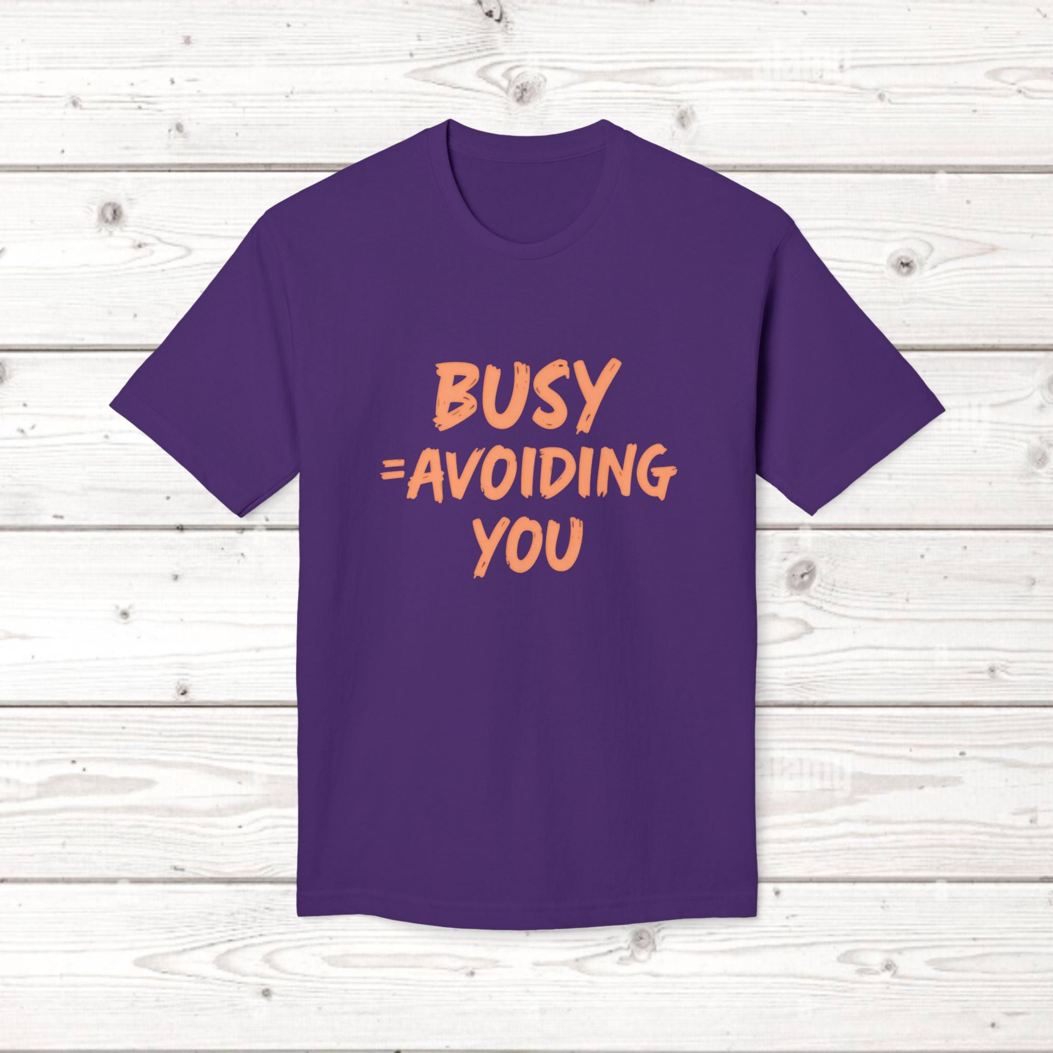 Busy = Avoiding You | Funny Introvert Unisex Graphic Tee MADE IN USA