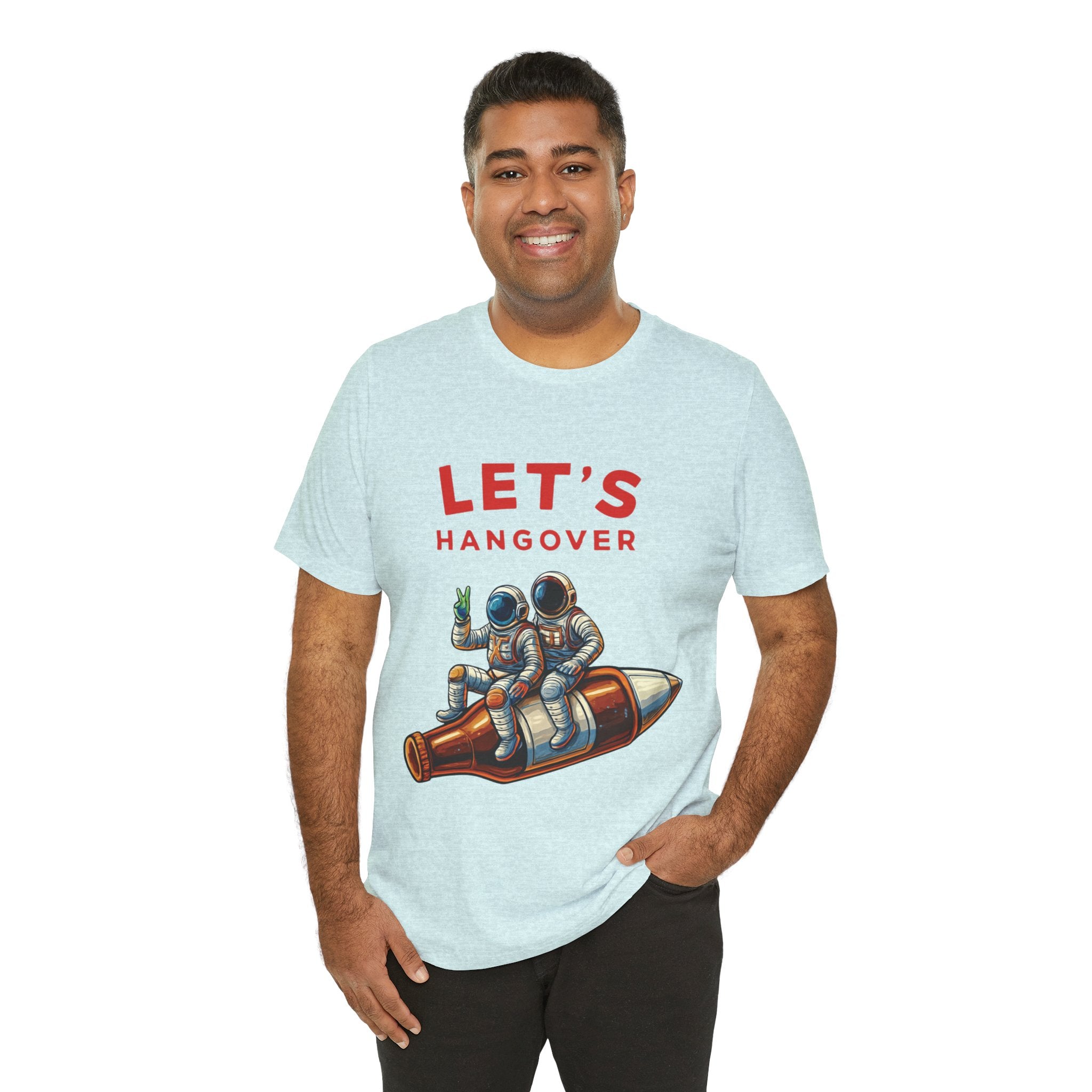 Let's Hangover Astronaut T-Shirt | Funny Space Beer Drinking Graphic Tee