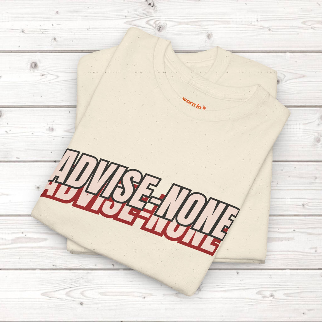Advise None | Retro Slanted Unisex Graphic Tee