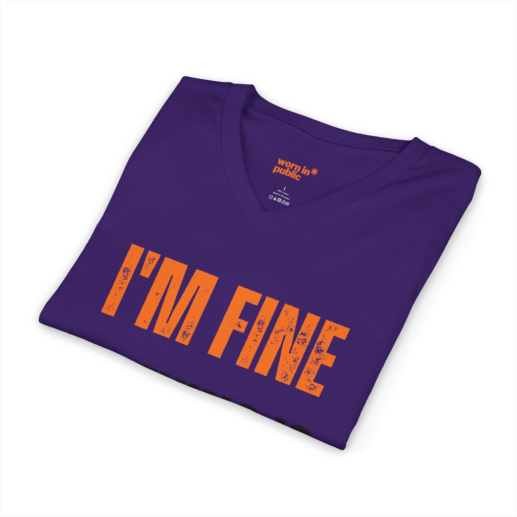 I'm Fine Nothing Is Fine V-Neck Tee | Sarcastic Mental Health Humor Shirt