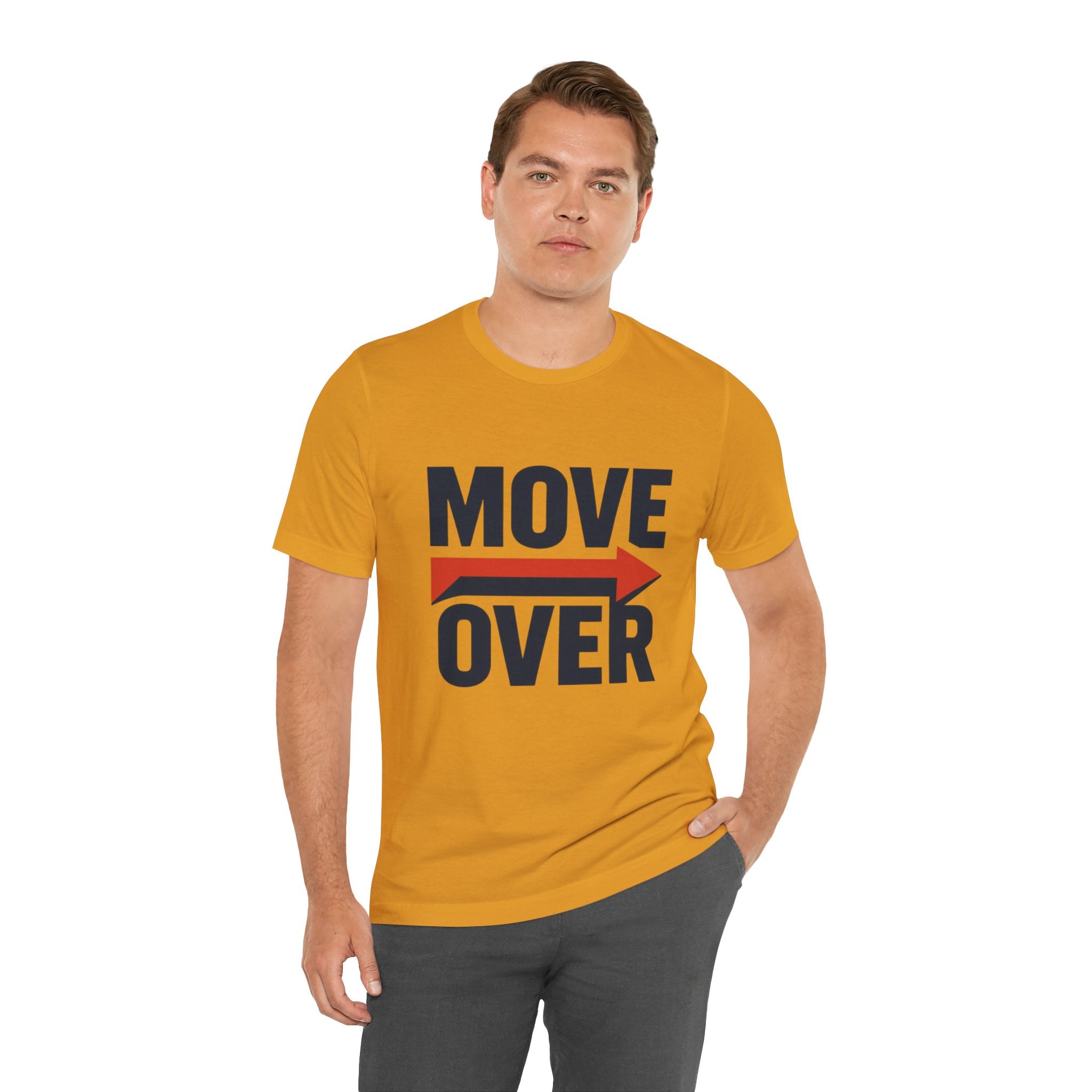 Move Over T-Shirt | "Stand Behind!" Funny Graphic Short Sleeve Tee