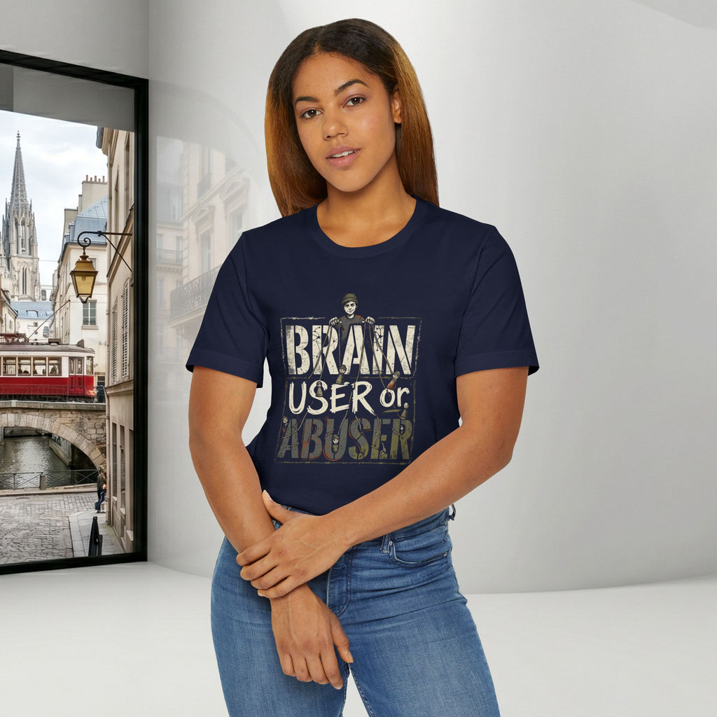 Brain User or Abuser Women's T-Shirt — 'Choose to See' Awareness Tee