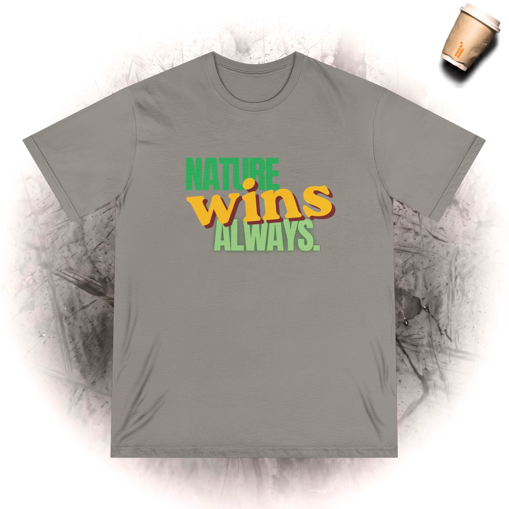 Nature Wins Always BIO T-Shirt | Mutiges Natur-Grafik-T-Shirt