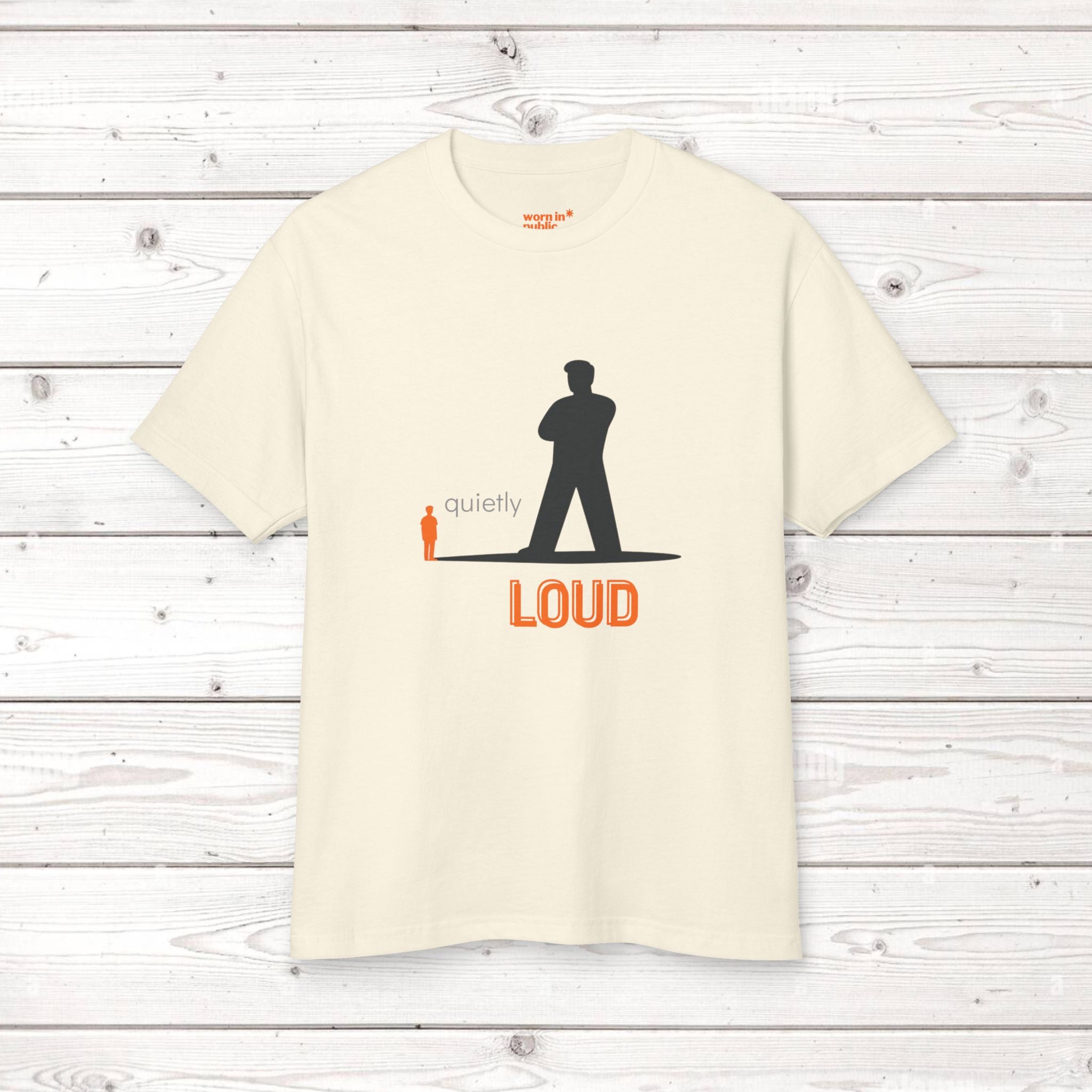 Quietly Loud Unisex Graphic Tee | Statement T-Shirt for the Quietly Powerful