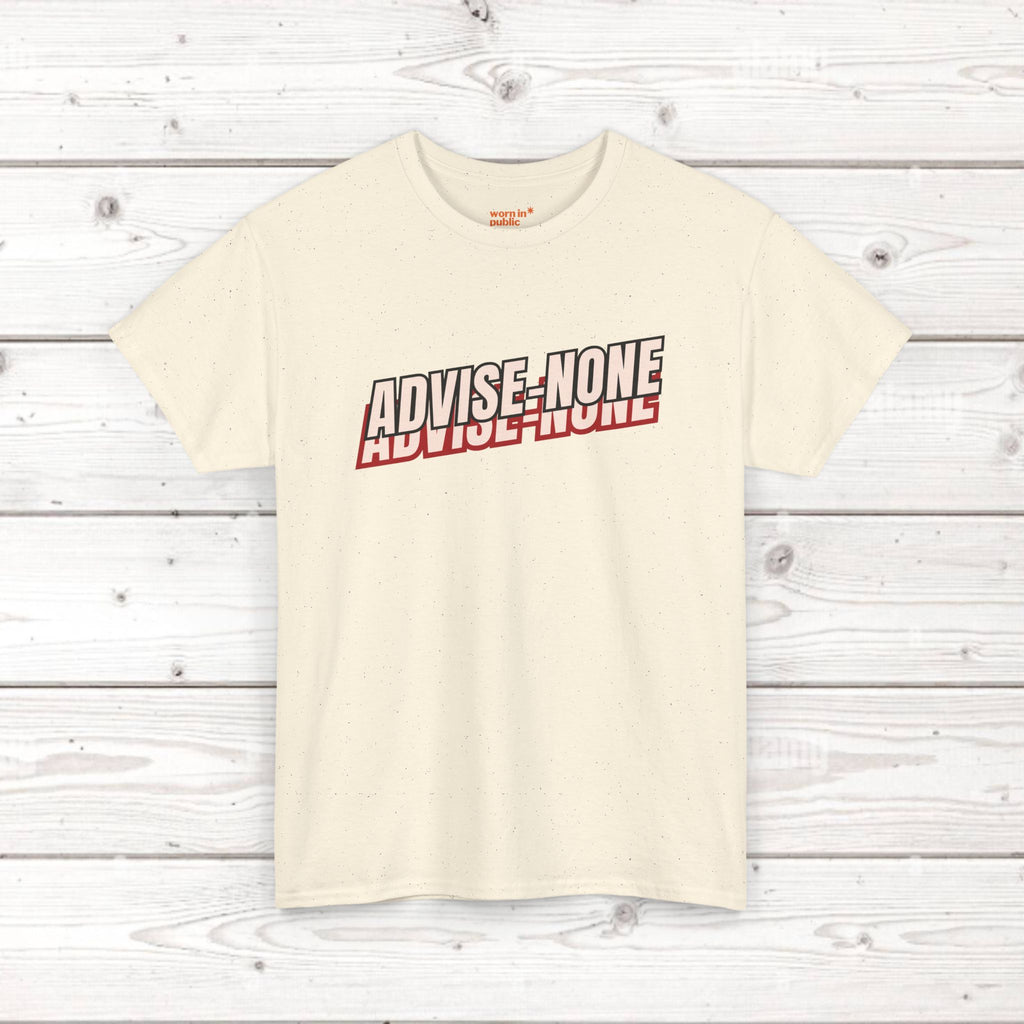 Advise None | Retro Slanted Unisex Graphic Tee